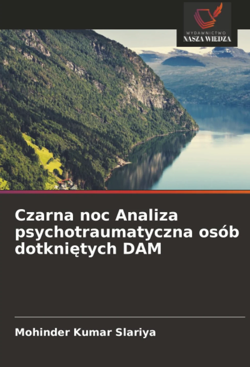 Czarna noc Analiza psychotraumatyczna osób dotkni¿tych DAM