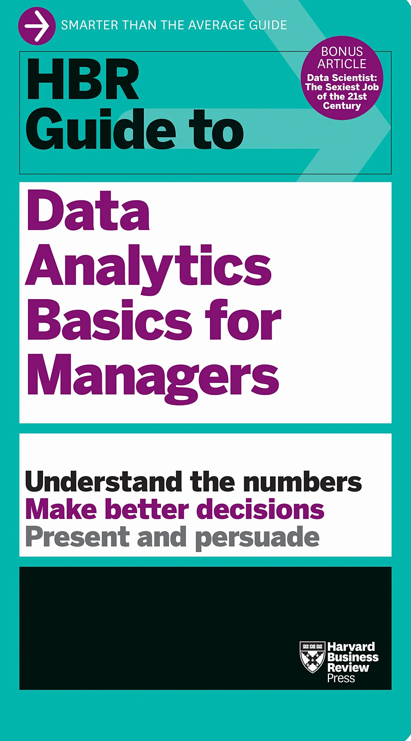 HBR Guide to Data Analytics Basics for Managers