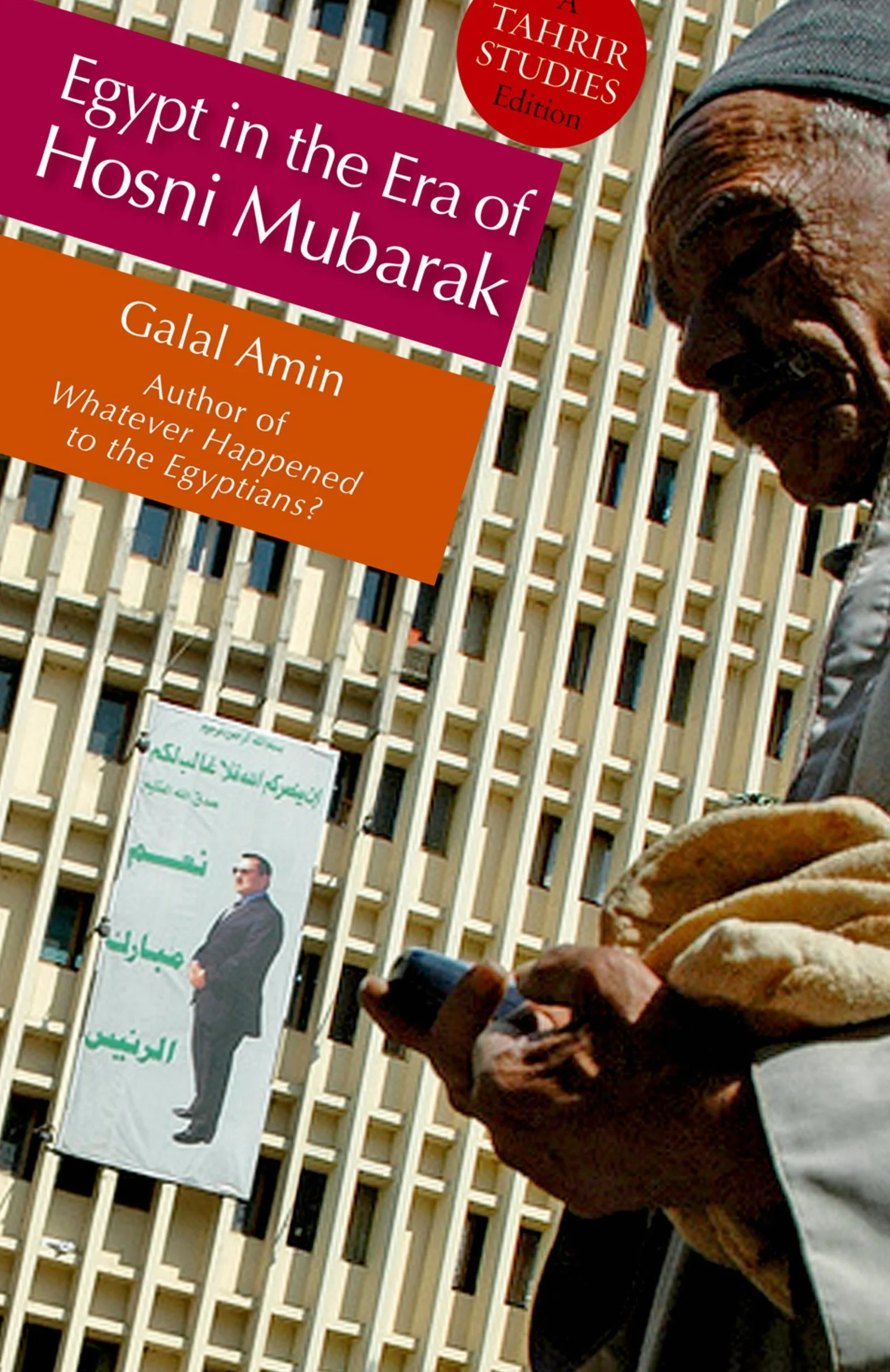 Egypt in the Era of Hosni Mubarak 1981-2010