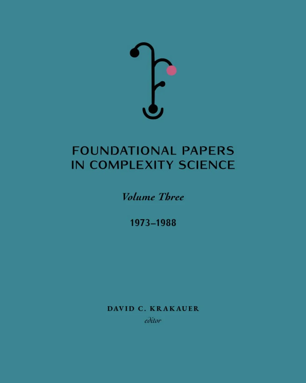 Foundational Papers in Complexity Science: Volume 3