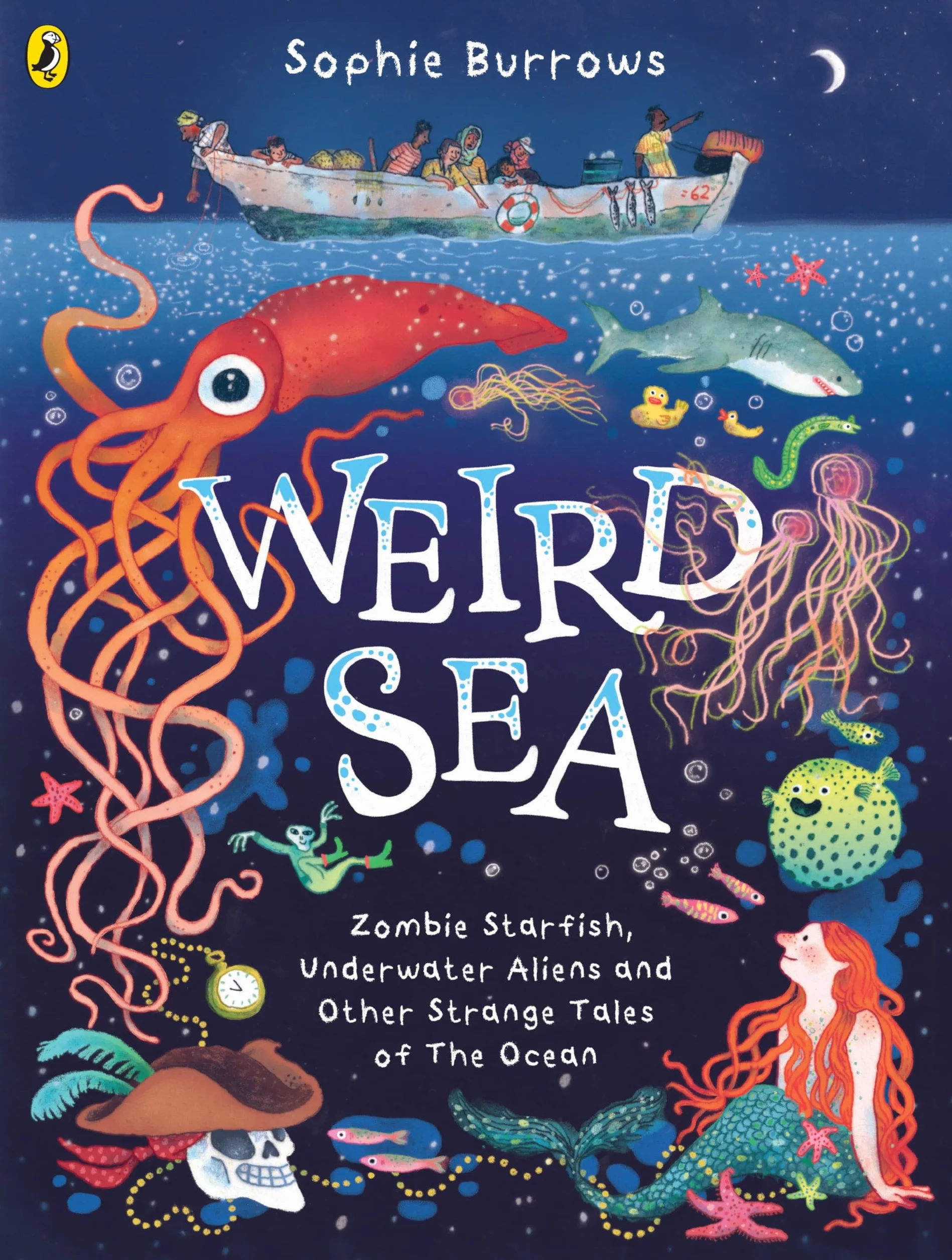 Weird Sea: Zombie Starfish, Underwater Aliens and Other Strange Tales of the Ocean