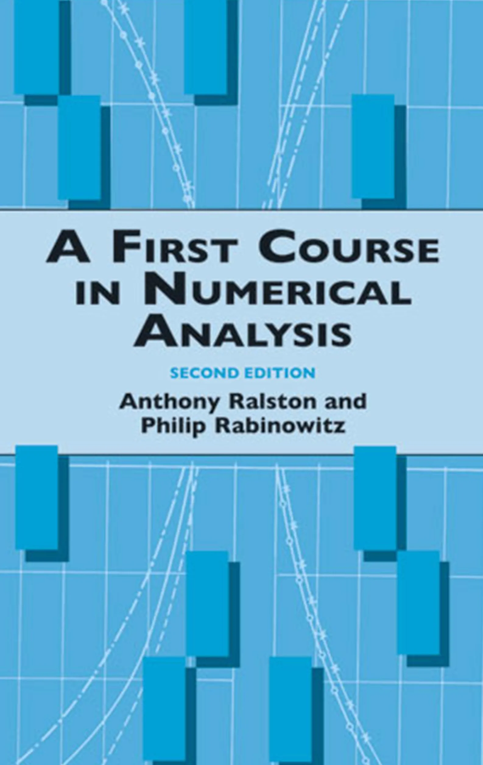 A First Course in Numerical Analysis: Second Edition