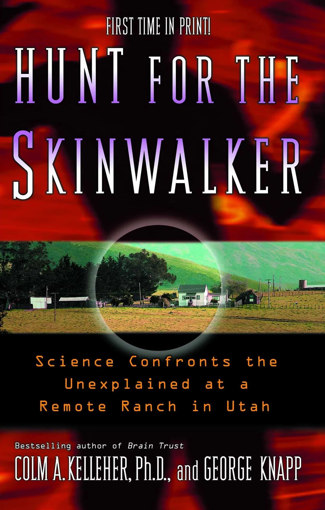 Hunt for the Skinwalker: Science Confronts the Unexplained at a Remote Ranch in Utah