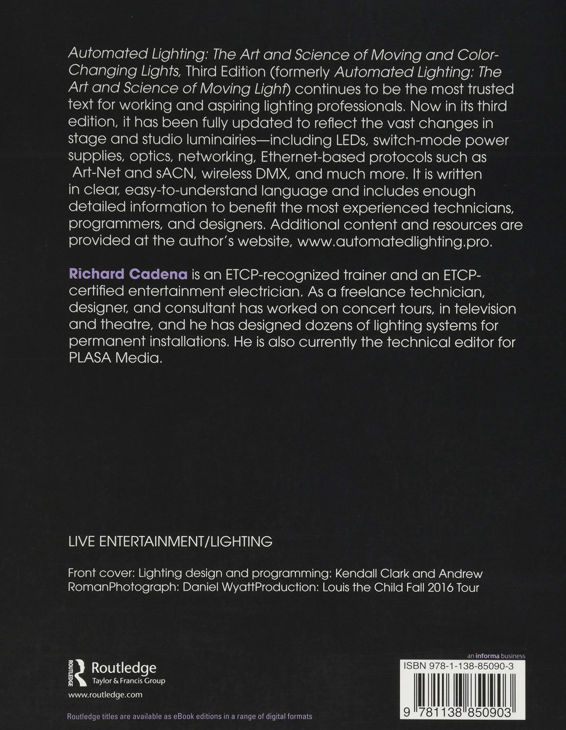 Automated Lighting: The Art and Science of Moving and Color-Changing Lights