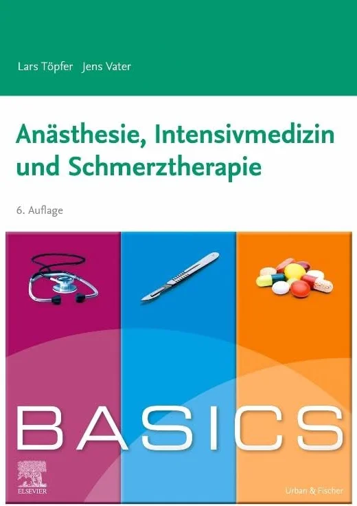 BASICS Anästhesie Intensivmedizin Schmerztherapie