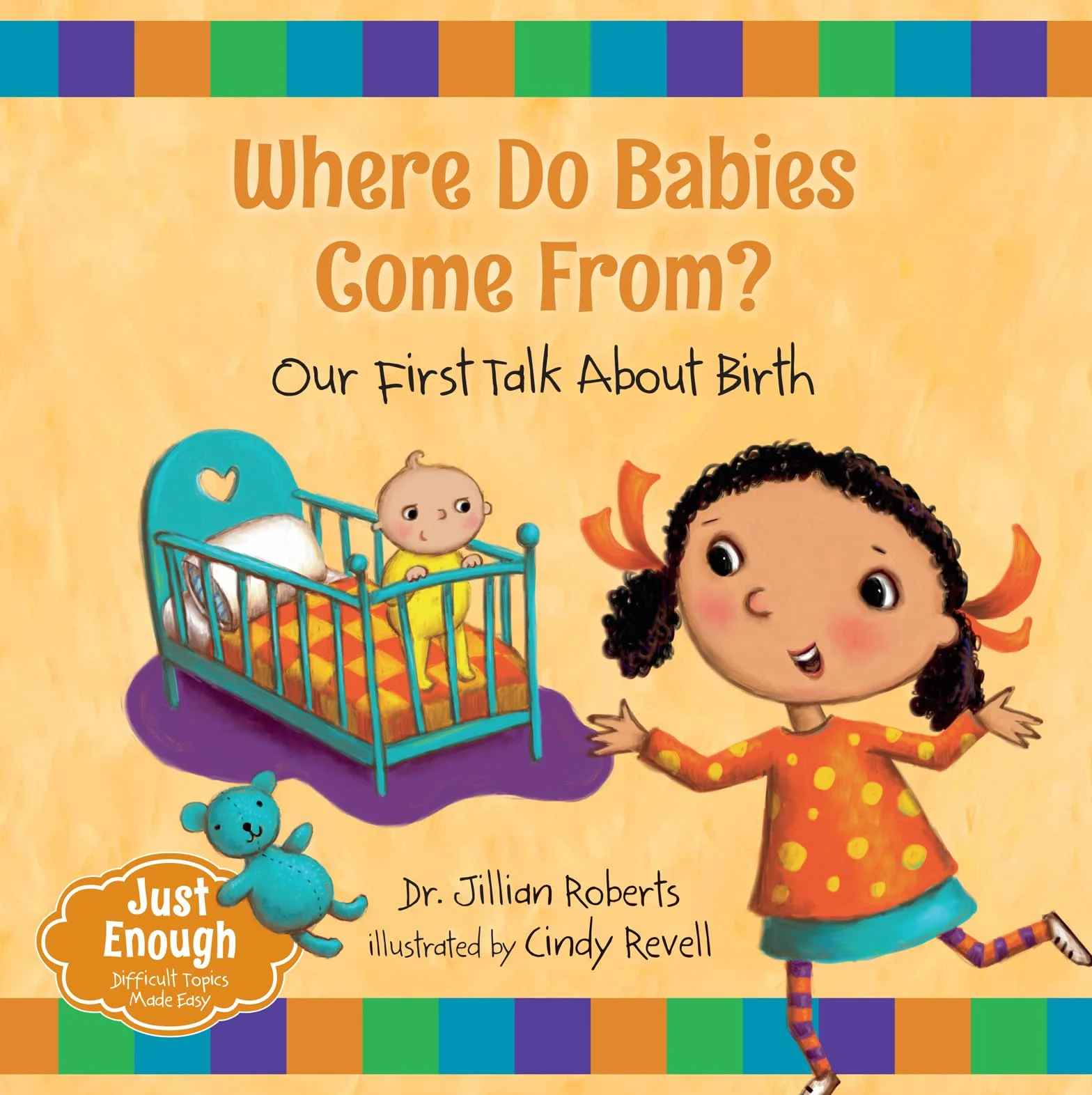 Where Do Babies Come From? Our First Talk about Birth