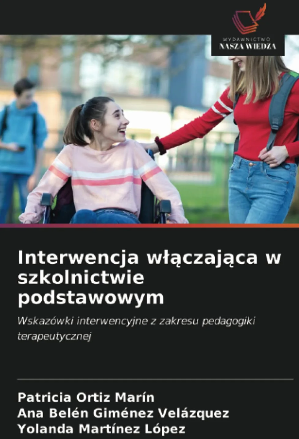 Interwencja w¿¿czaj¿ca w szkolnictwie podstawowym: Wskazówki interwencyjne z zakresu pedagogiki terapeutycznej