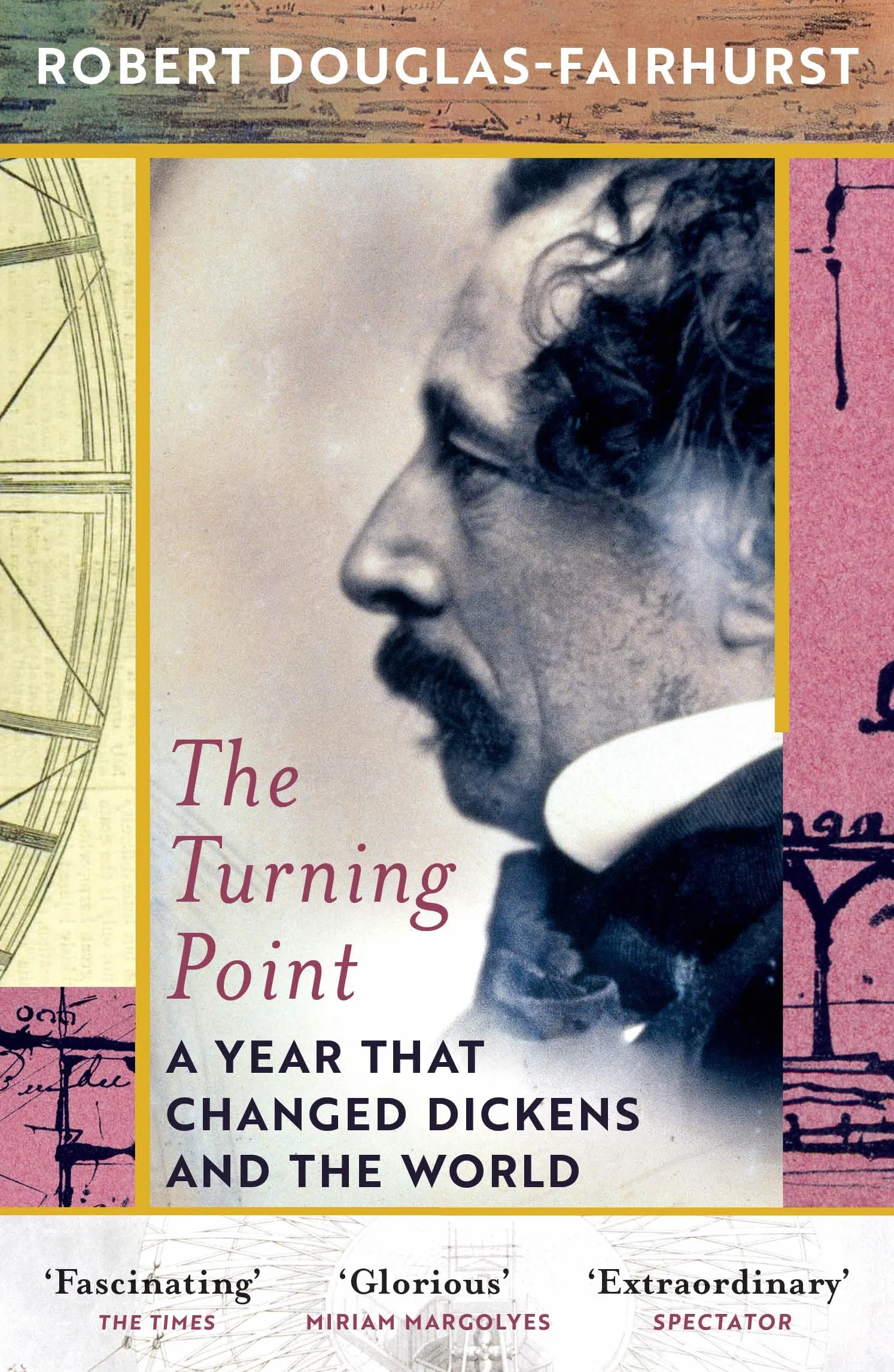 The Turning Point: A Year that Changed Dickens and the World