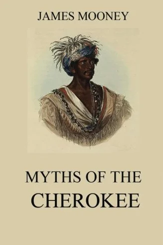 Myths Of The Cherokee