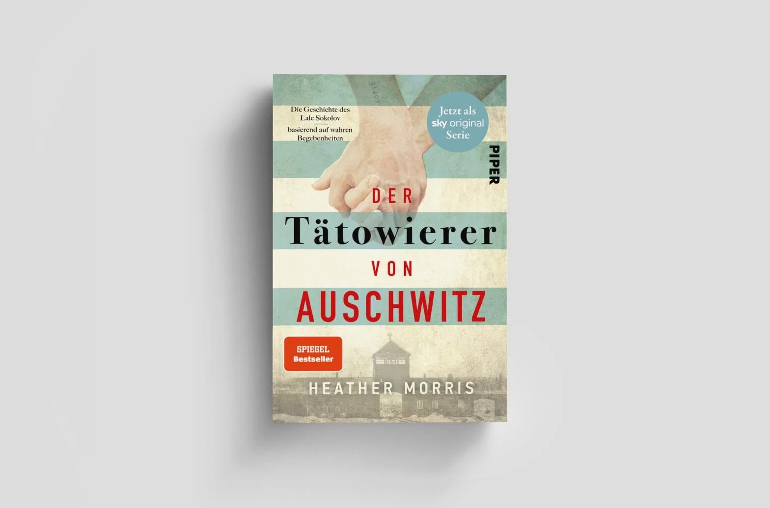 Der Tätowierer von Auschwitz: Die wahre Geschichte des Lale Sokolov