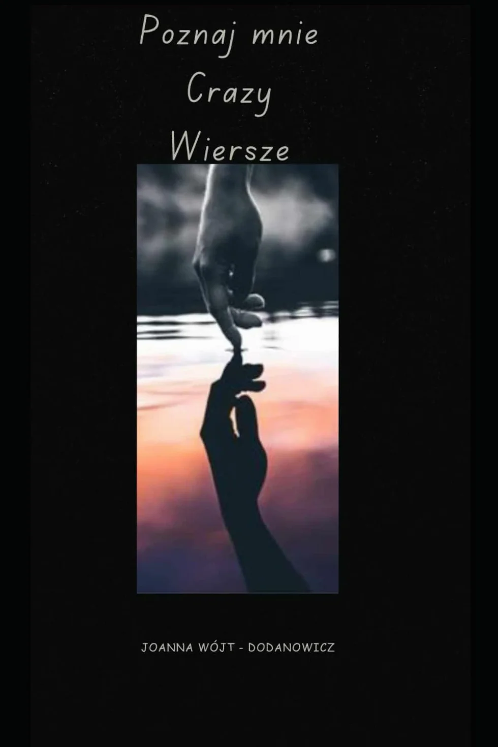 Poznaj Mnie Crazy Wiersze
