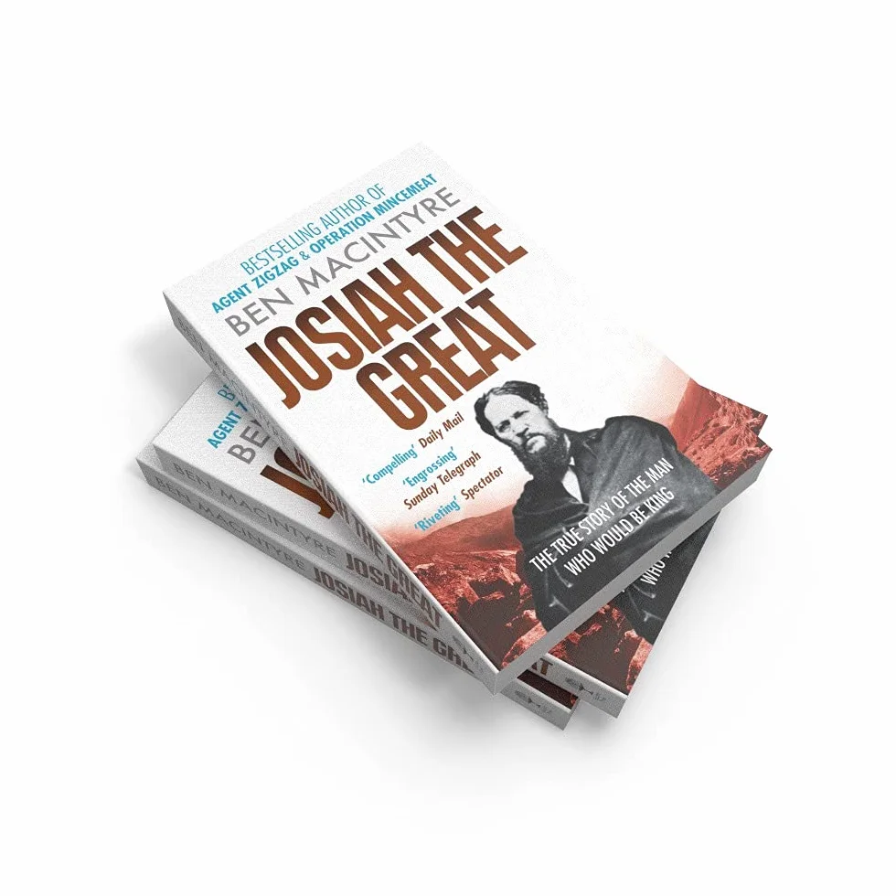 Josiah the Great: From the number one bestselling author of Operation Mincemeat & Agent Zig-Zag