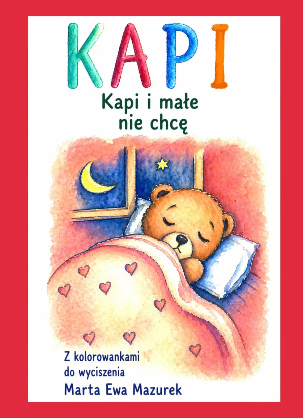 KAPI: Kapi i małe „nie chcę”