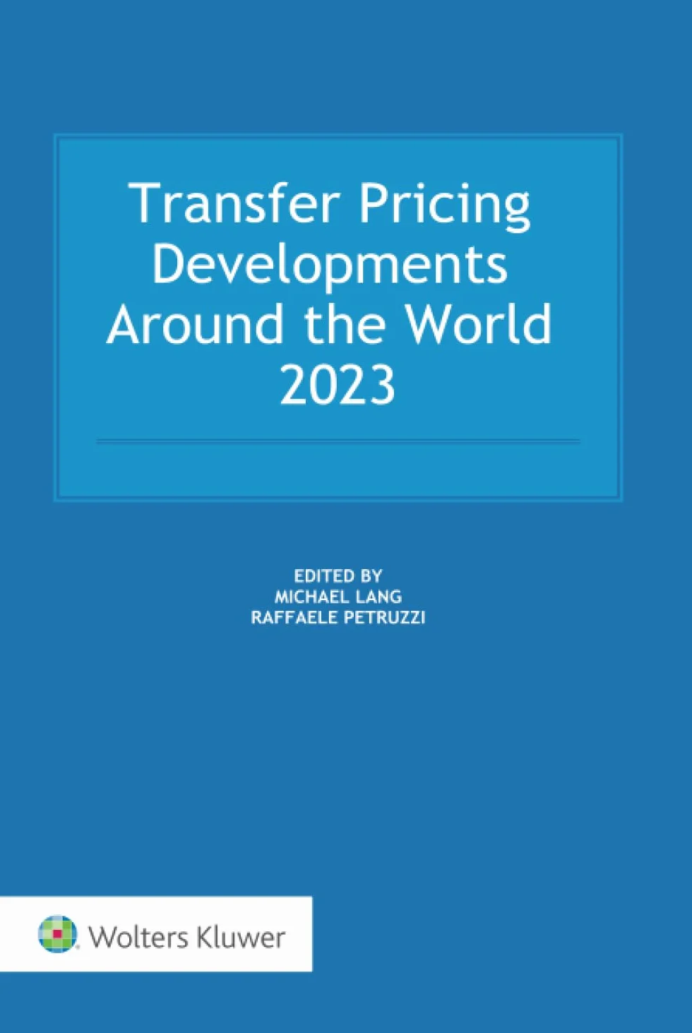Transfer Pricing Developments around the world 2023