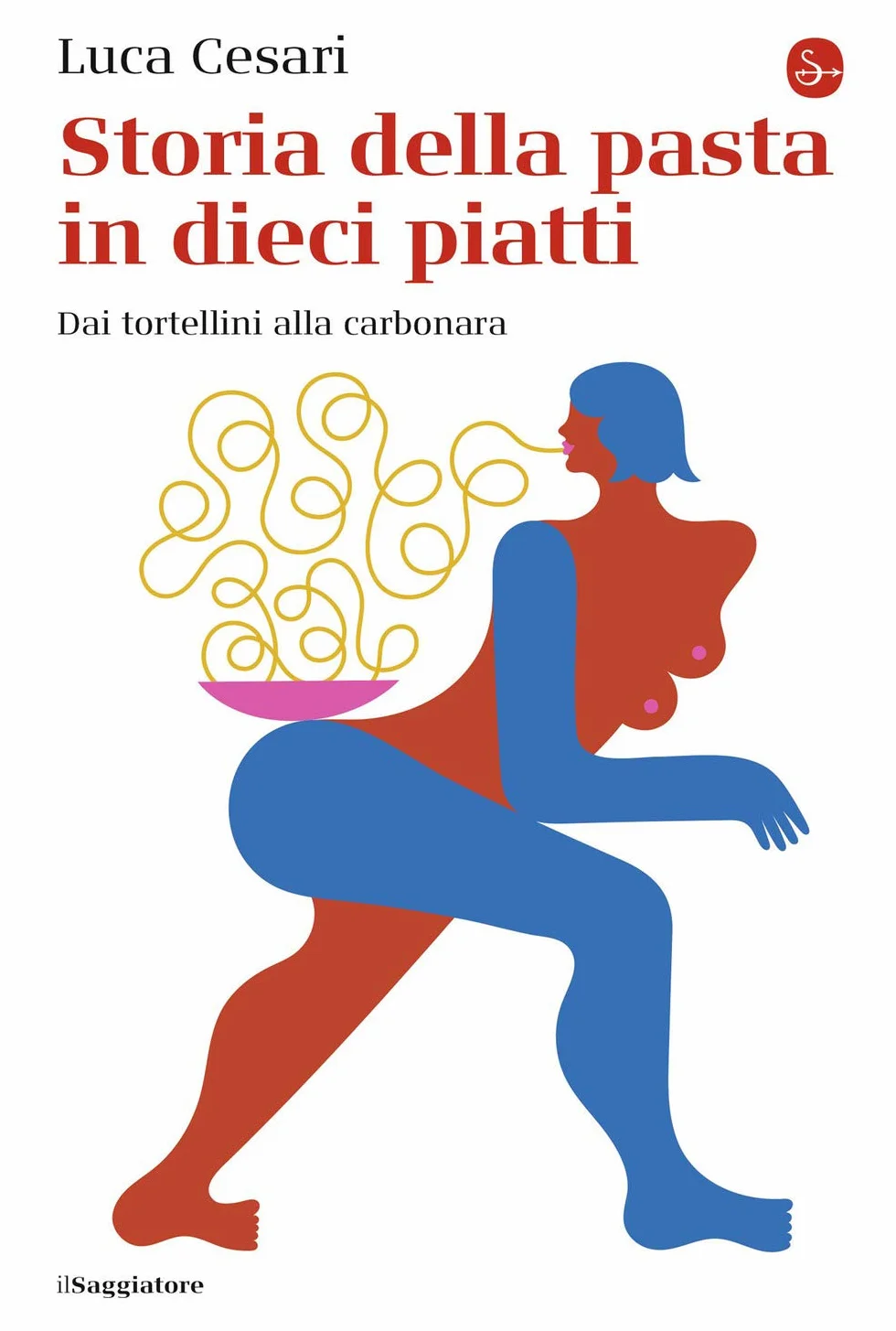 Storia della pasta in dieci piatti: dai tortellini alla carbonara