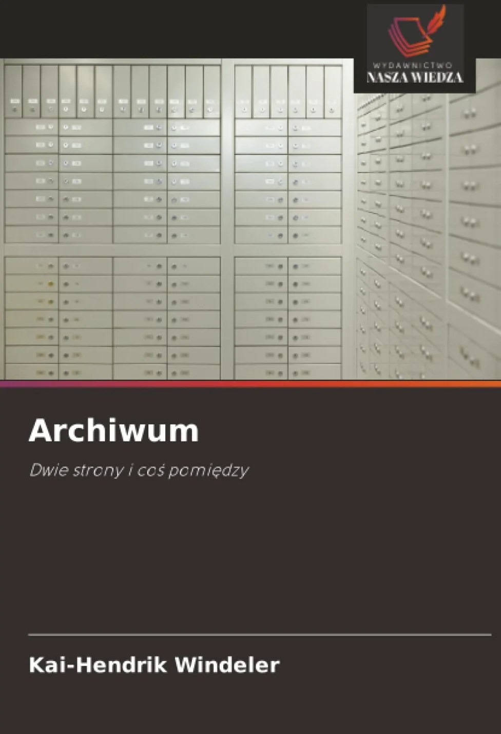 Archiwum: Dwie strony i co¿ pomi¿dzy