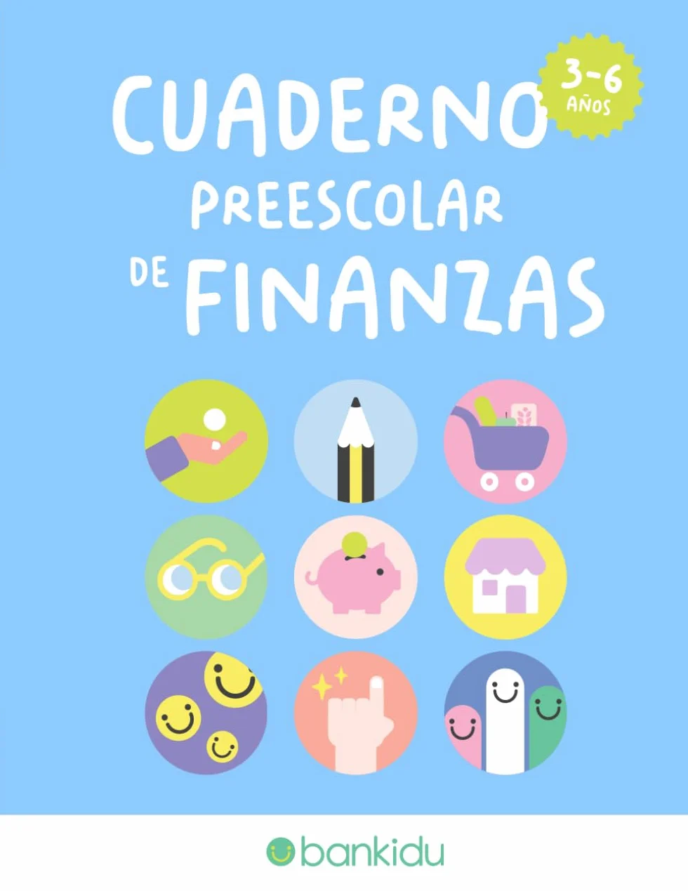 Cuaderno Preescolar de Finanzas: Educación financiera divertida para niños pequeños (3-6 años) colorea, traza, recorta y aprende