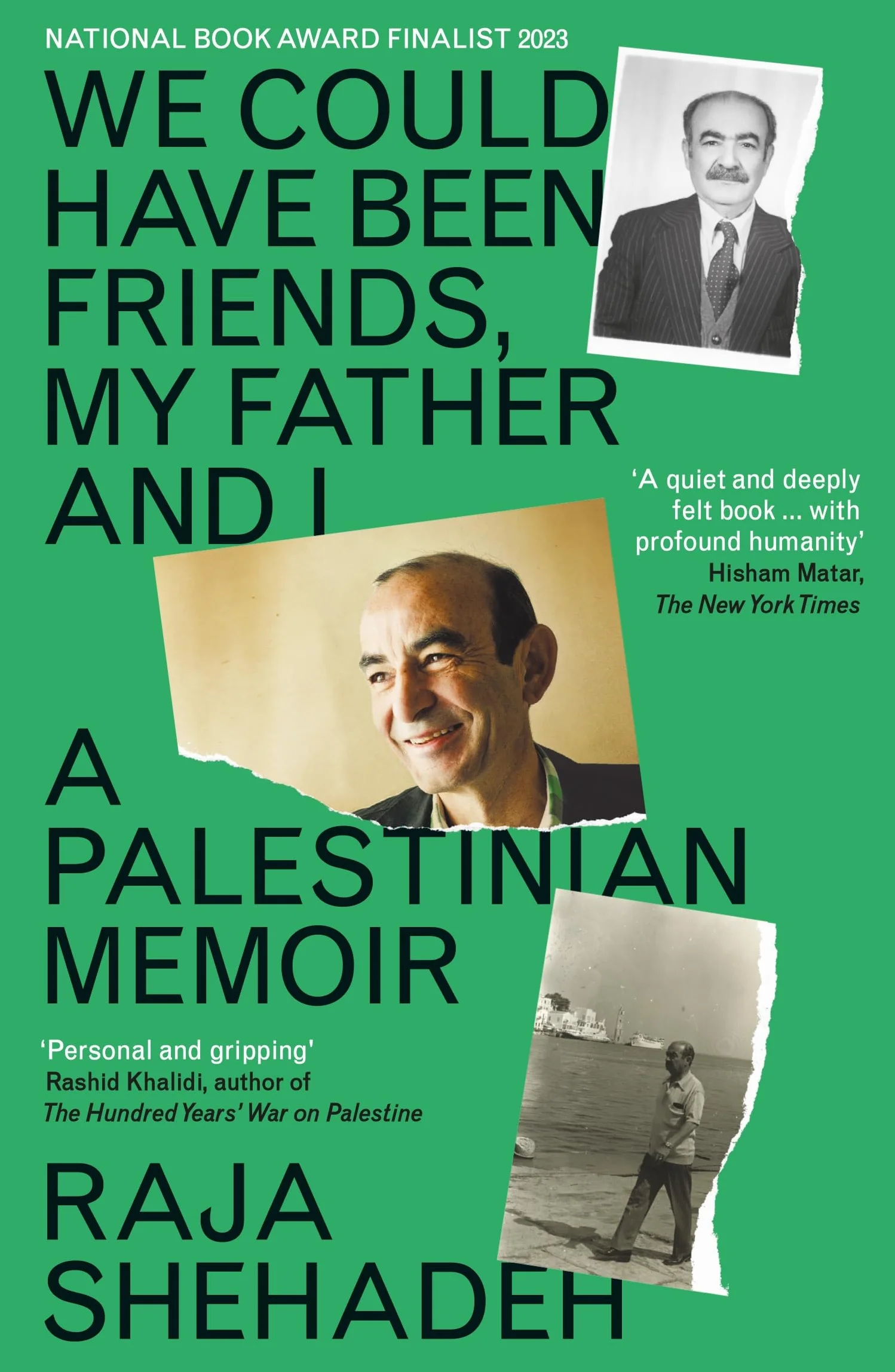 We Could Have Been Friends, My Father and I: A Palestinian Memoir