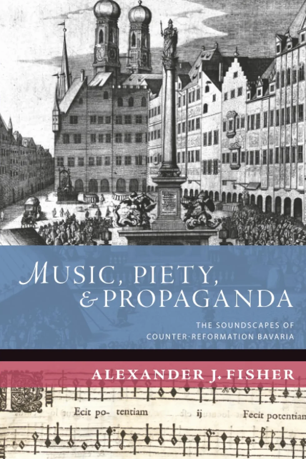 Music Piety Propaganda Soundscapes Counter-Reformation Bavaria