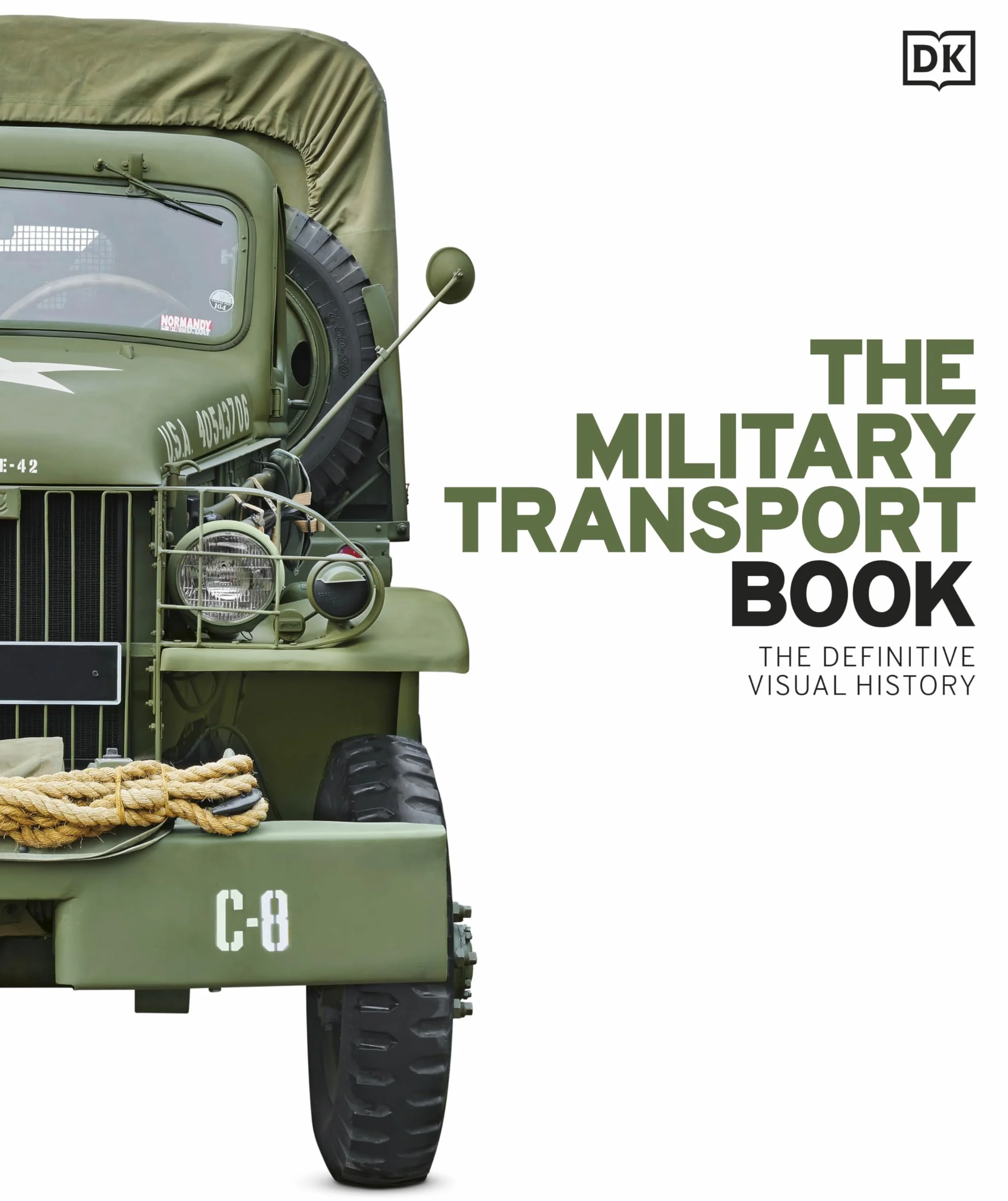 The Military Transport Book: The Definitive Visual History