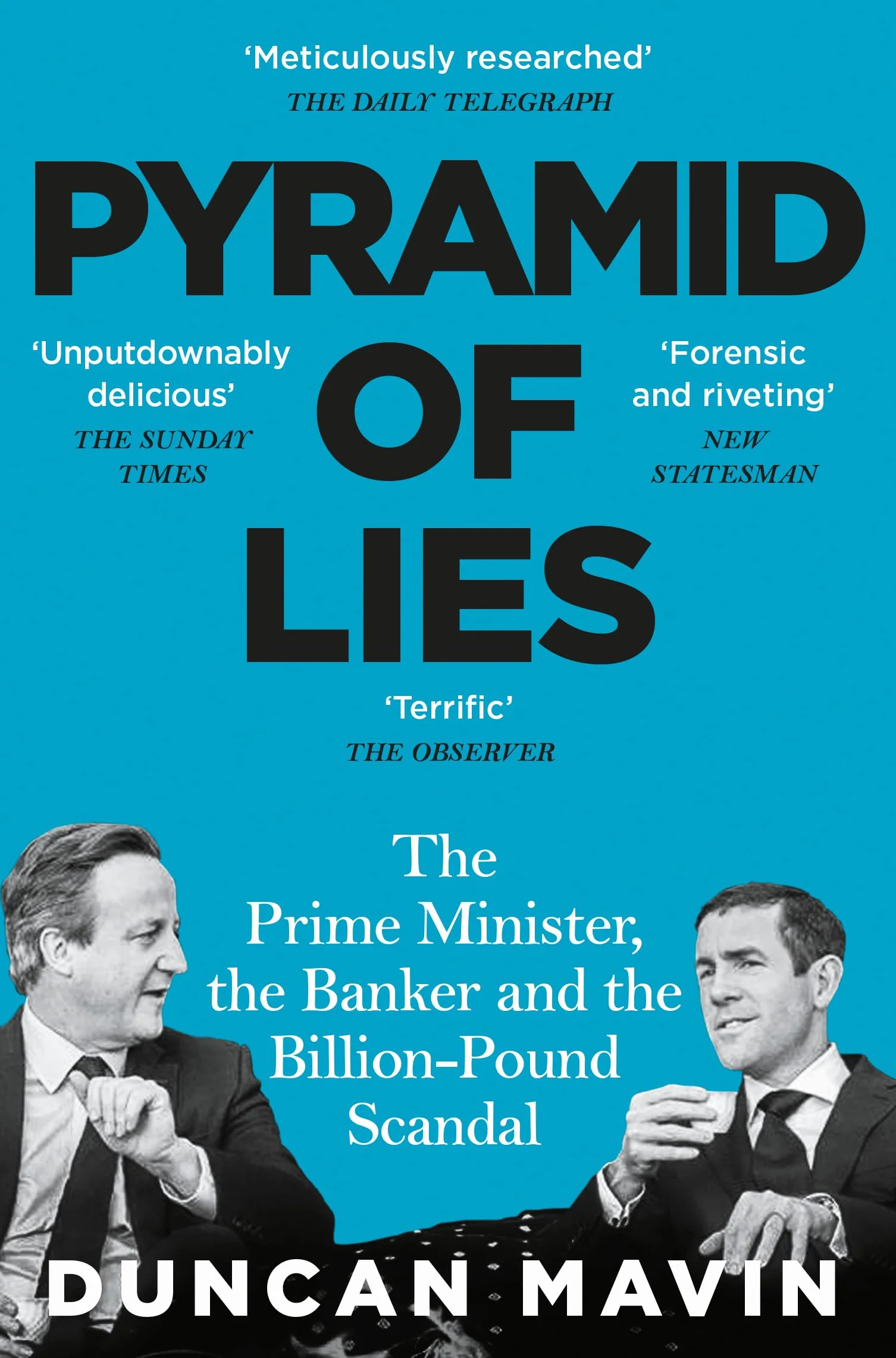 Pyramid of Lies: The Prime Minister, the Banker and the Billion-Pound Scandal