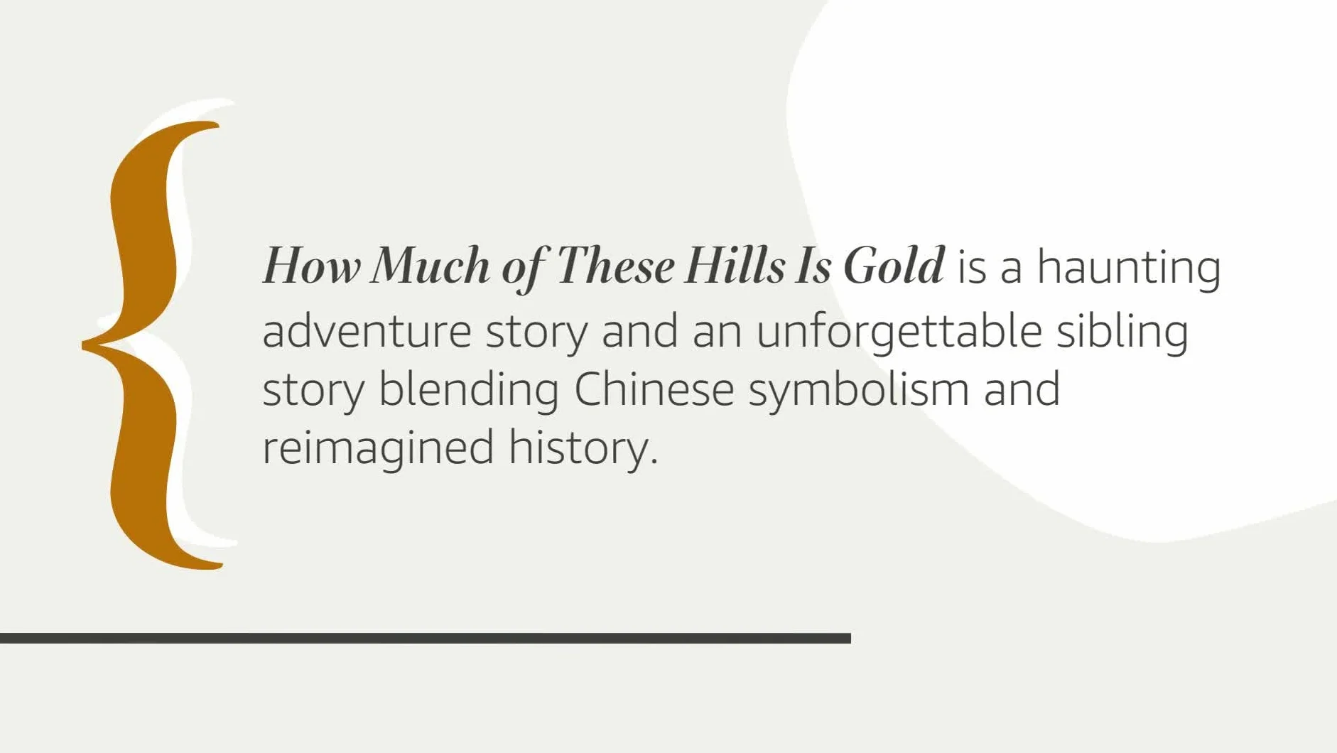 How Much of These Hills Is Gold: A Novel