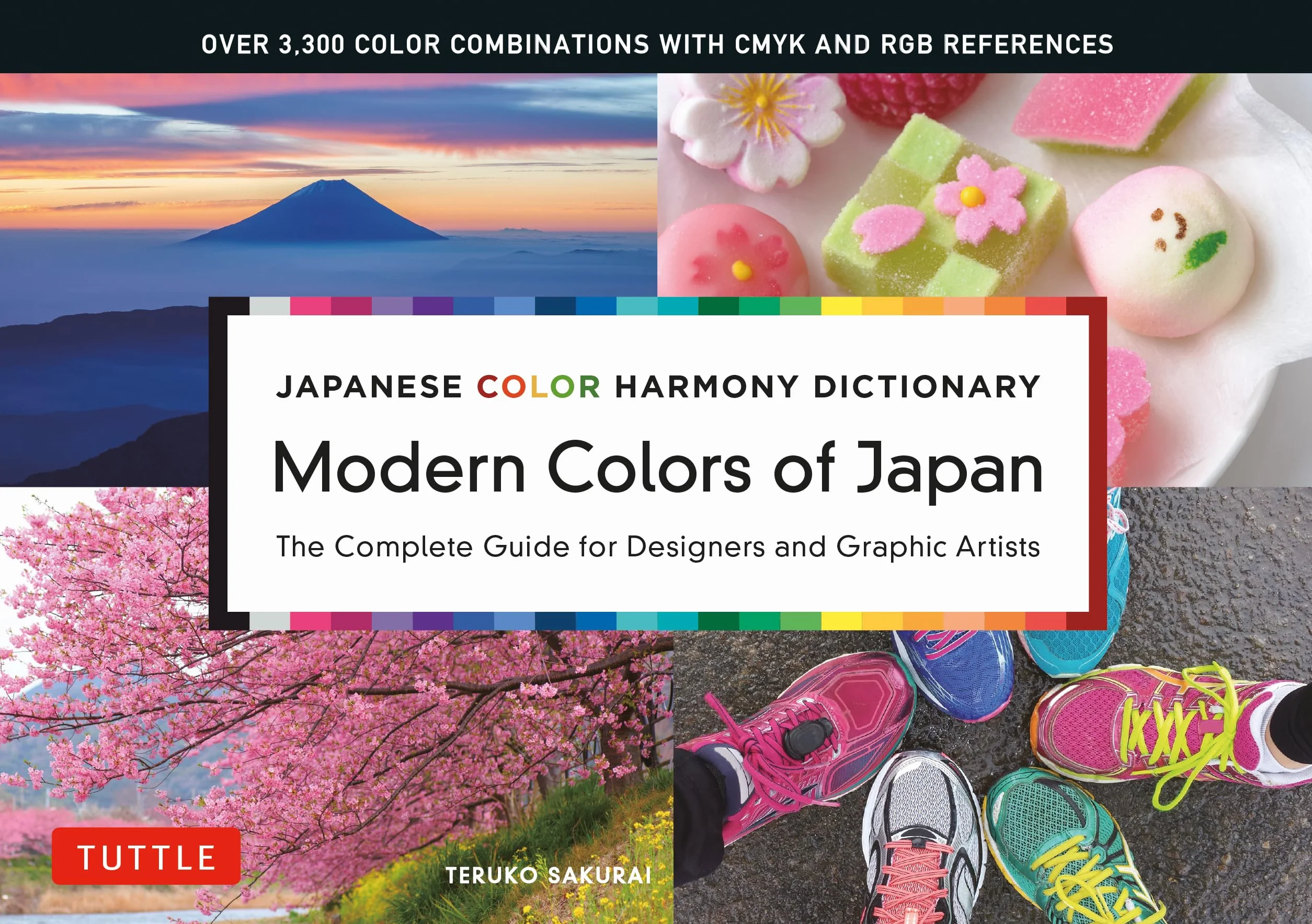 Modern Colors of Japan: Japanese Color Harmony Dictionary: The Complete Guide for Designers and Graphic Artists (Over 3,300 Color Combinations and Patterns with Cmyk and Rgb References)