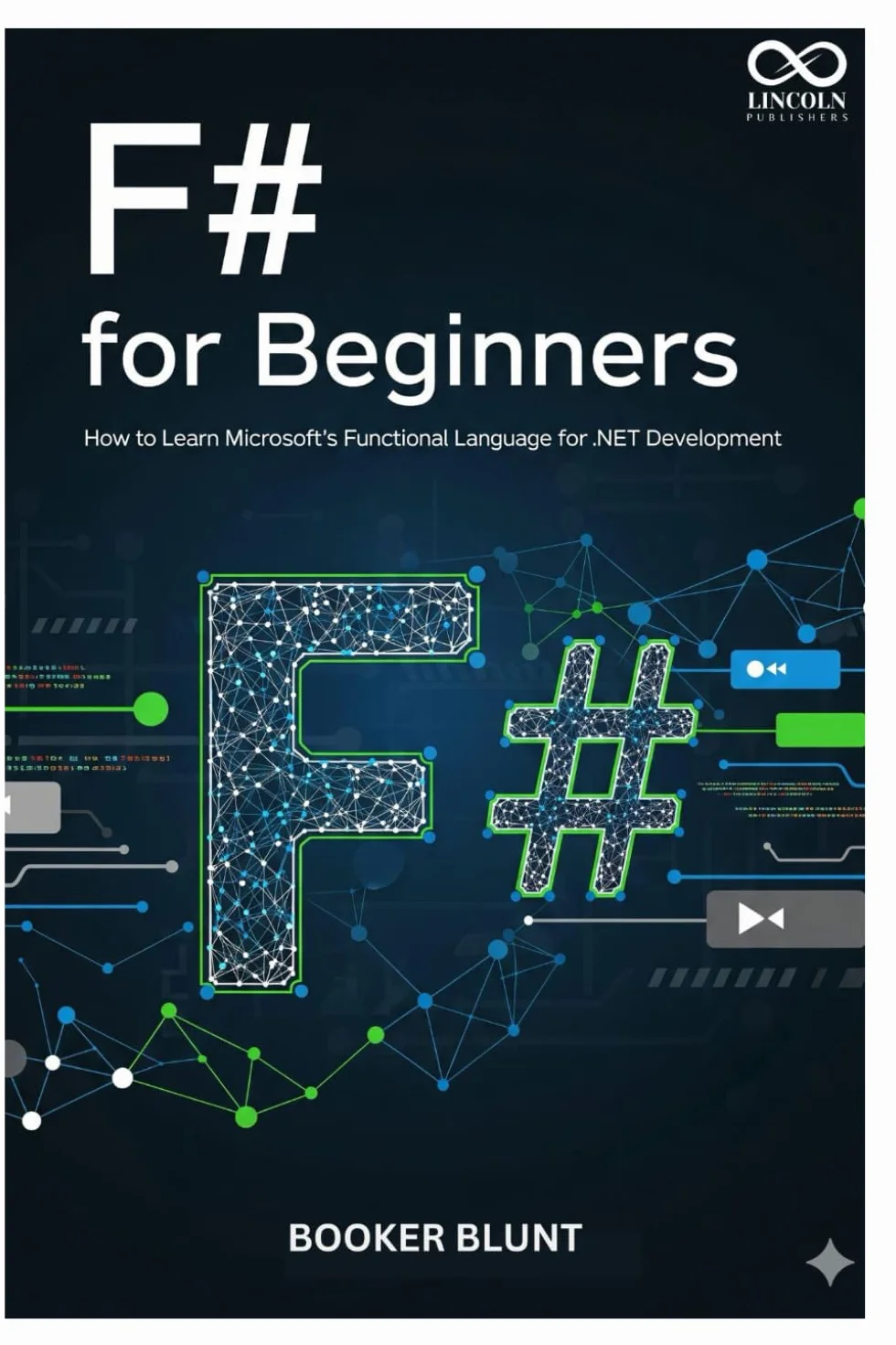 F# for Beginners: How to Learn Microsoft’s Functional Language for .NET Development