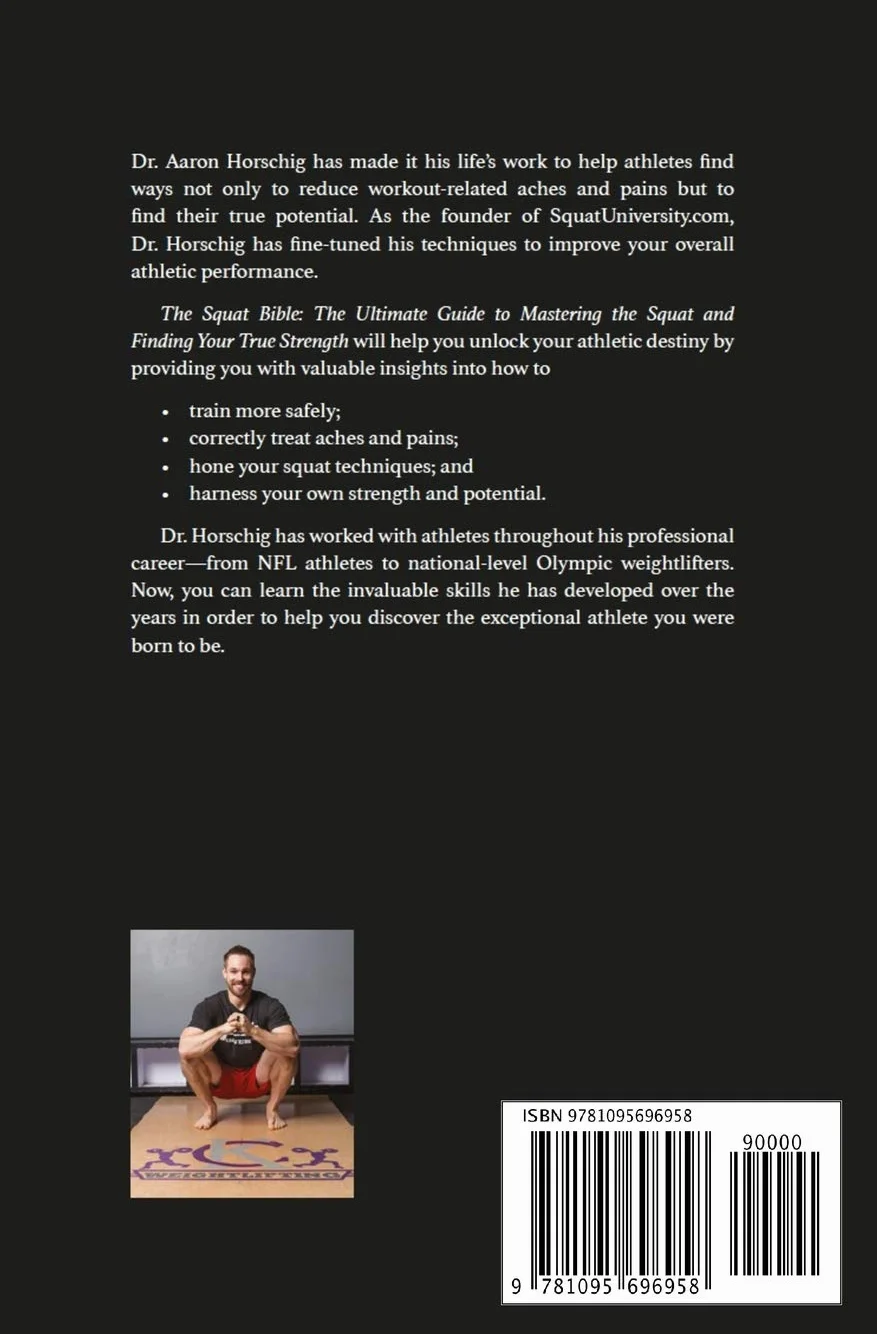 The Squat Bible: The Ultimate Guide to Mastering the Squat and Finding Your True Strength