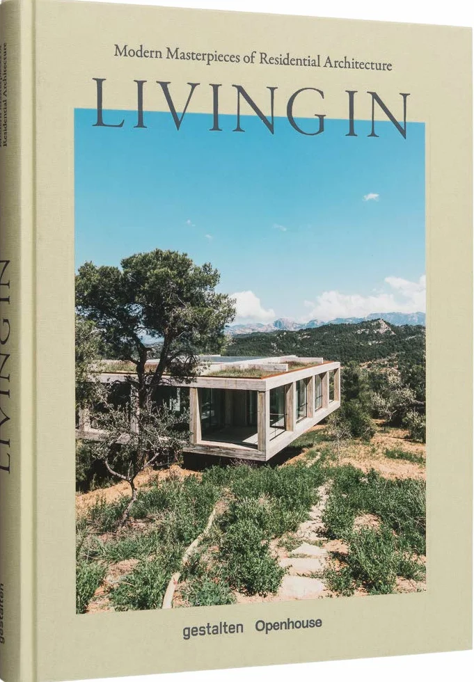 Living in: Modern Masterpieces of Residential Architecture