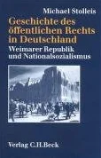 Geschichte des öffentlichen Rechts in Deutschland Bd. 3: Weimarer Republik und Nationalsozialismus Sonderausgabe