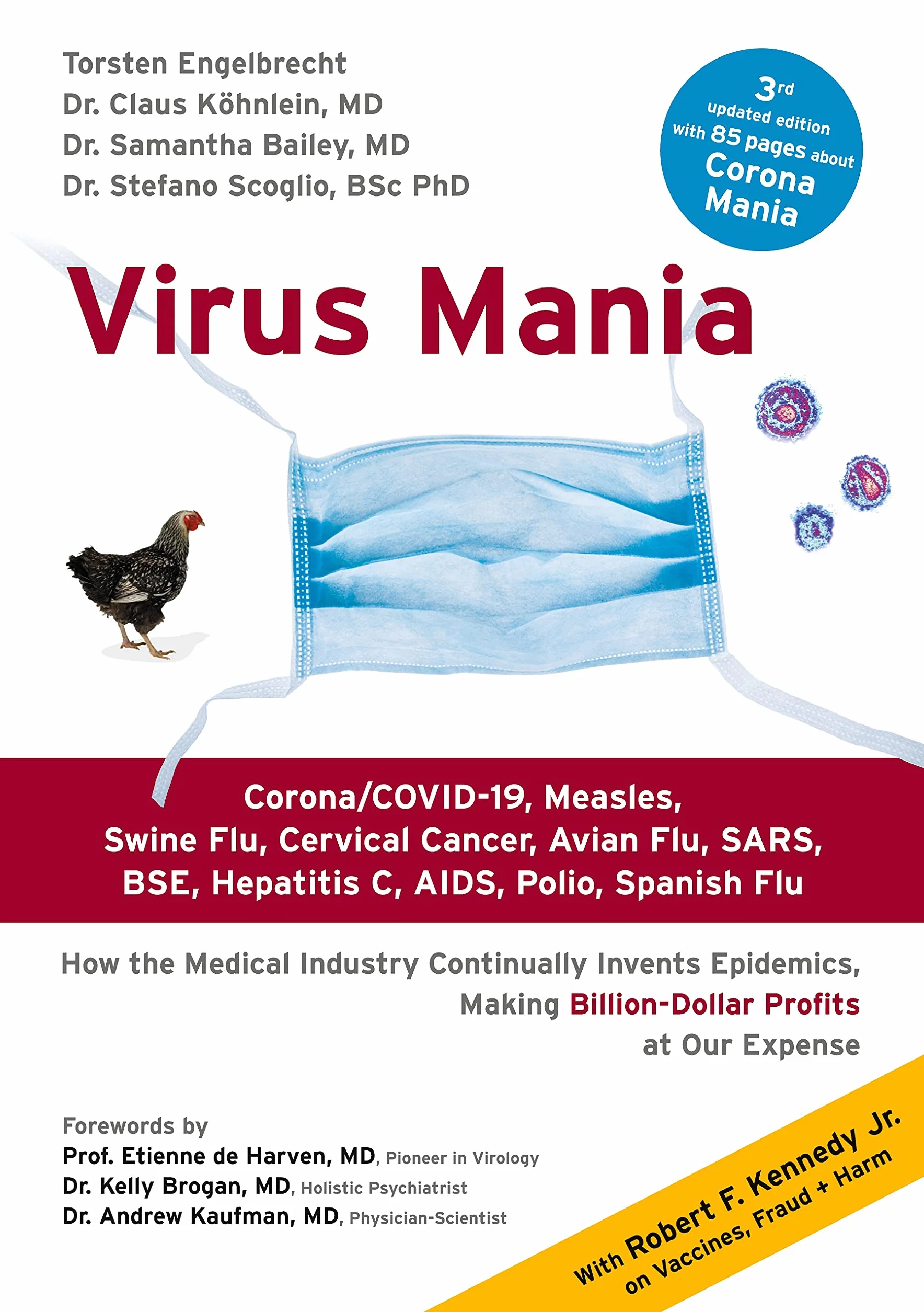 Virus Mania: Corona/COVID-19, Measles, Swine Flu, Cervical Cancer, Avian Flu, SARS, BSE, Hepatitis C, AIDS, Polio, Spanish Flu. How the Medical ... Making Billion-Dollar Profits At Our Expense