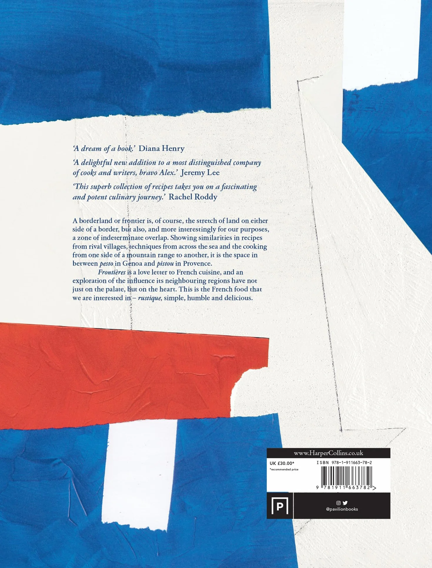 Frontières: A Chef’s Celebration of French Cooking Cookbook with Simple Hearty Recipes from North Africa, Alsace, Riviera, Alps, Southwest