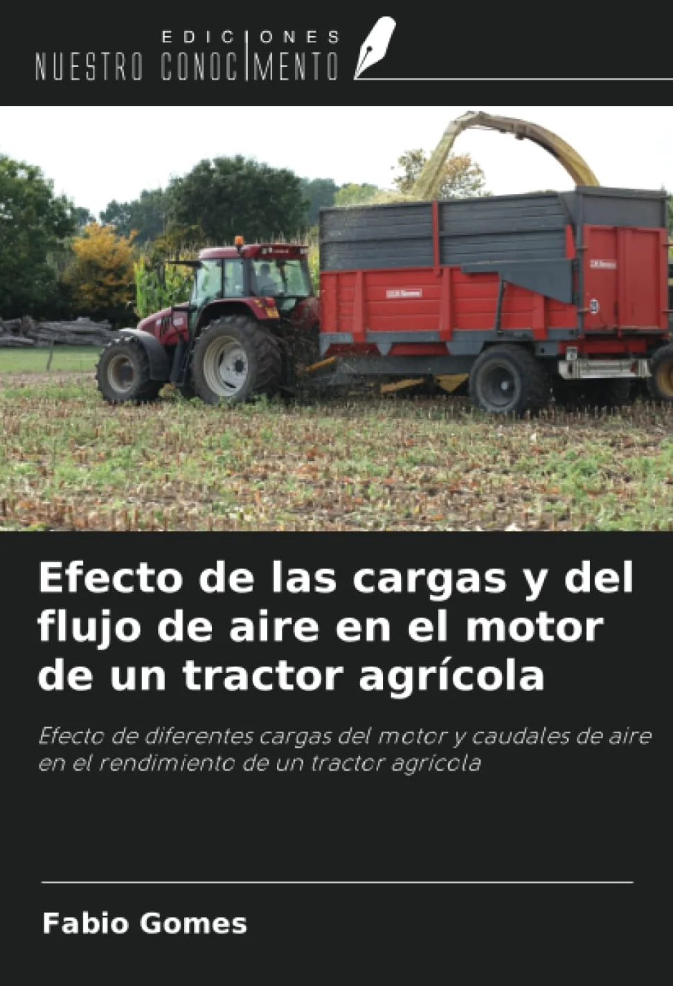 Efecto de las cargas y del flujo de aire en el motor de un tractor agrícola: Efecto de diferentes cargas del motor y caudales de aire en el rendimiento de un tractor agrícola