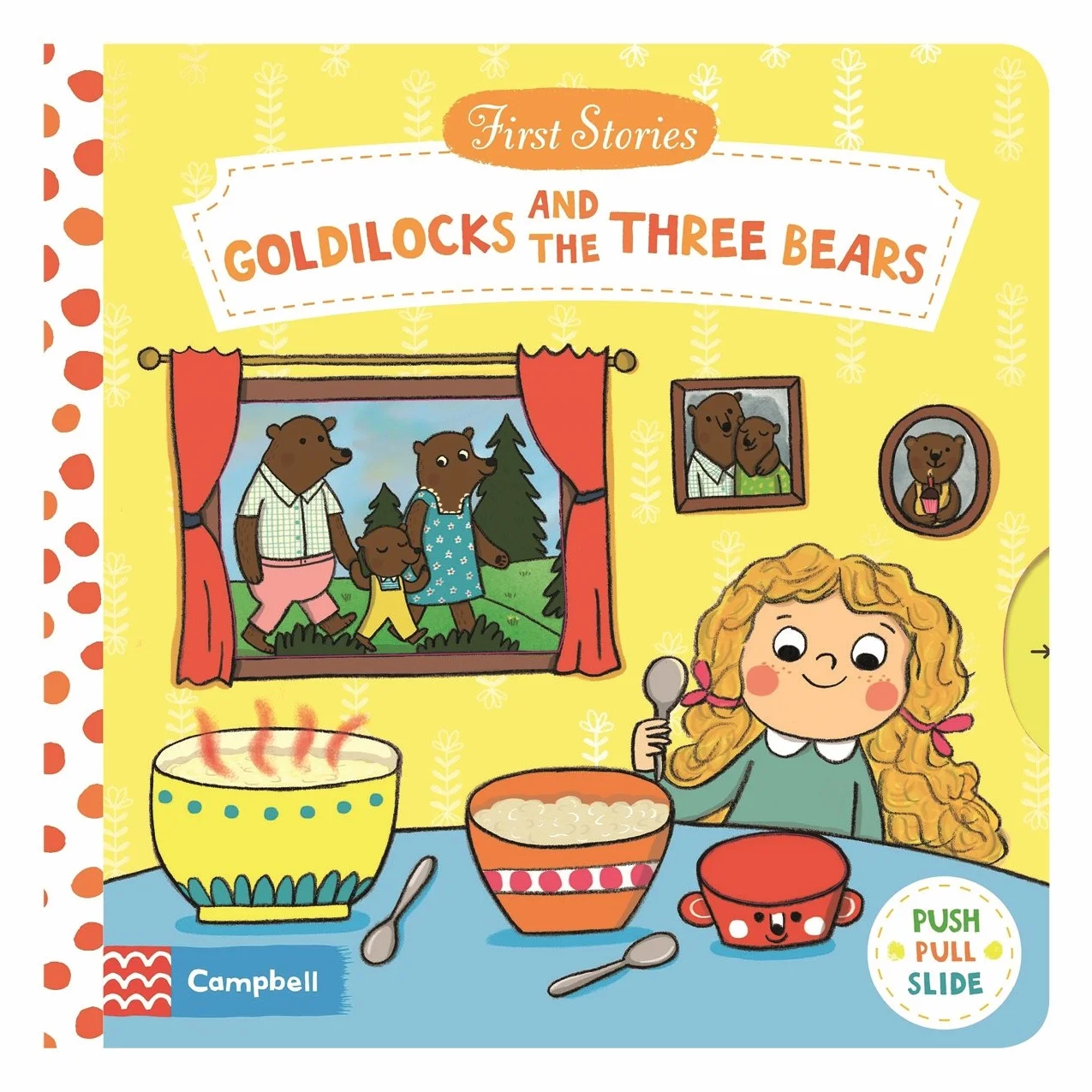 Goldilocks and the Three Bears: A Push, Pull, Slide Book