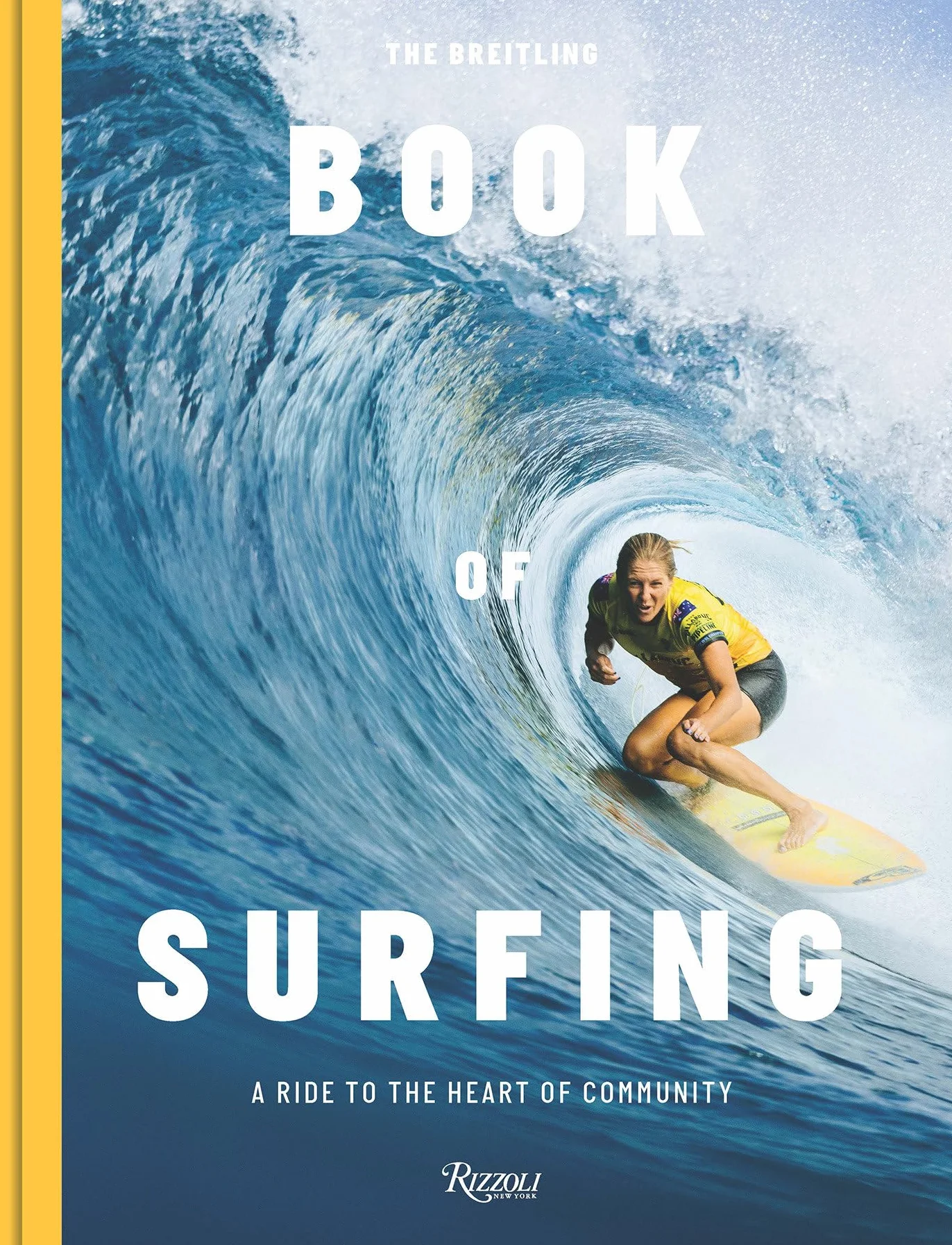 The Breitling Book of Surfing: A Ride to the Heart of Community