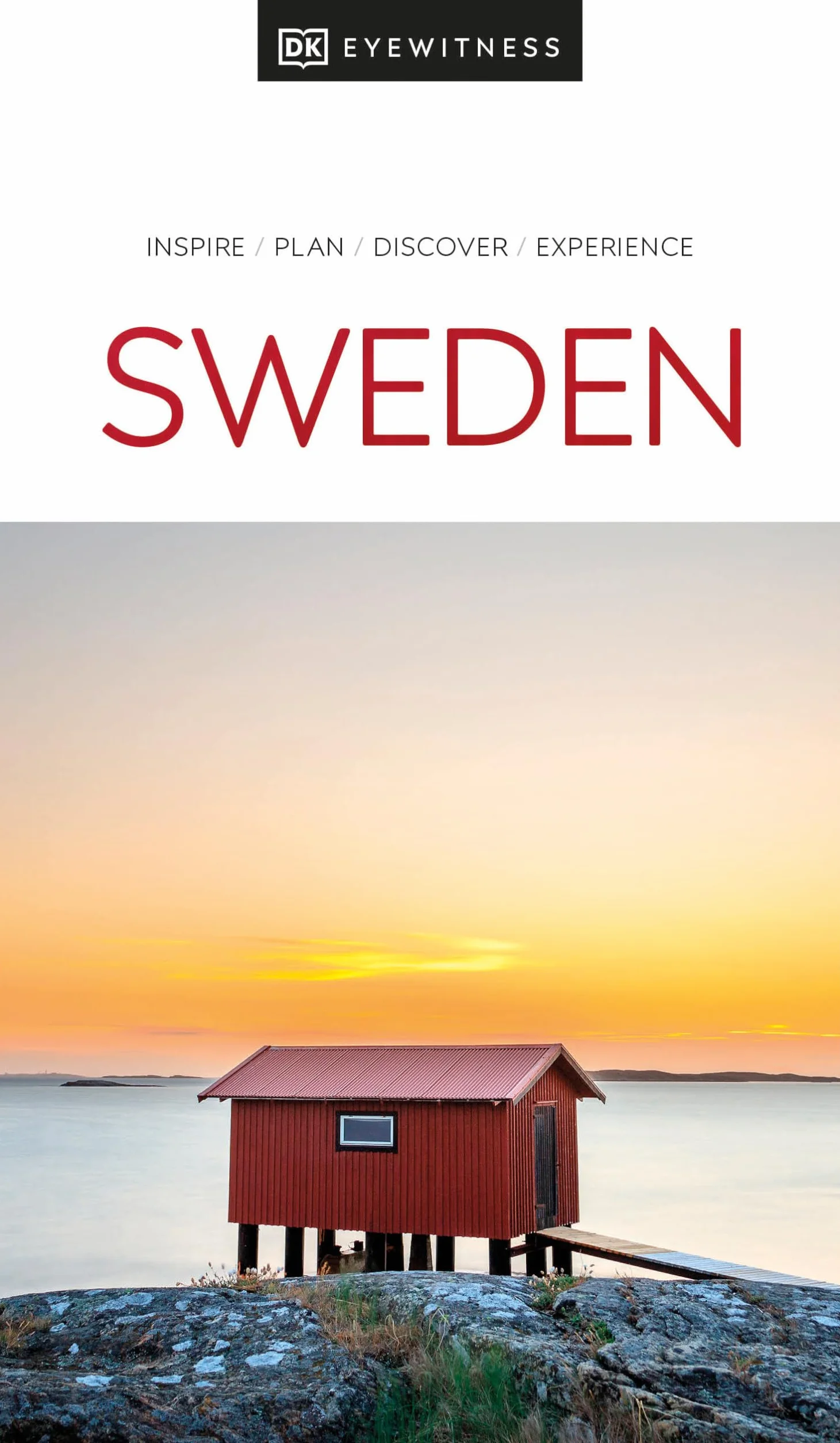 DK Eyewitness Sweden: Inspire Plan Discover Experience
