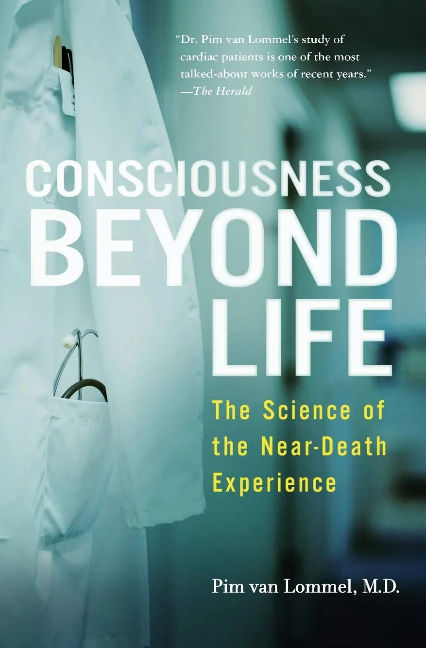 Consciousness Beyond Life: Science of the Near-Death Experience