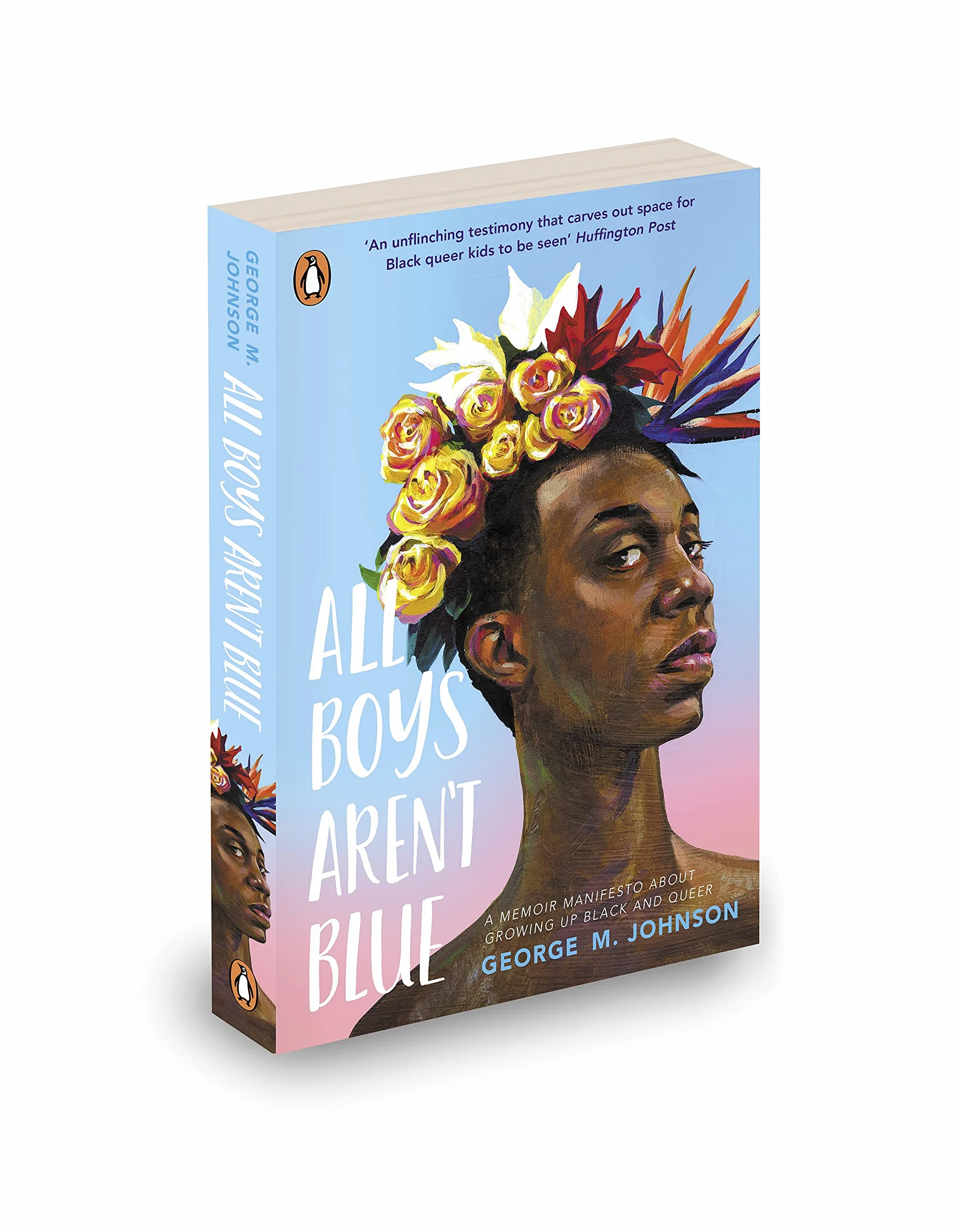 All Boys Aren't Blue: A Memoir - Manifesto