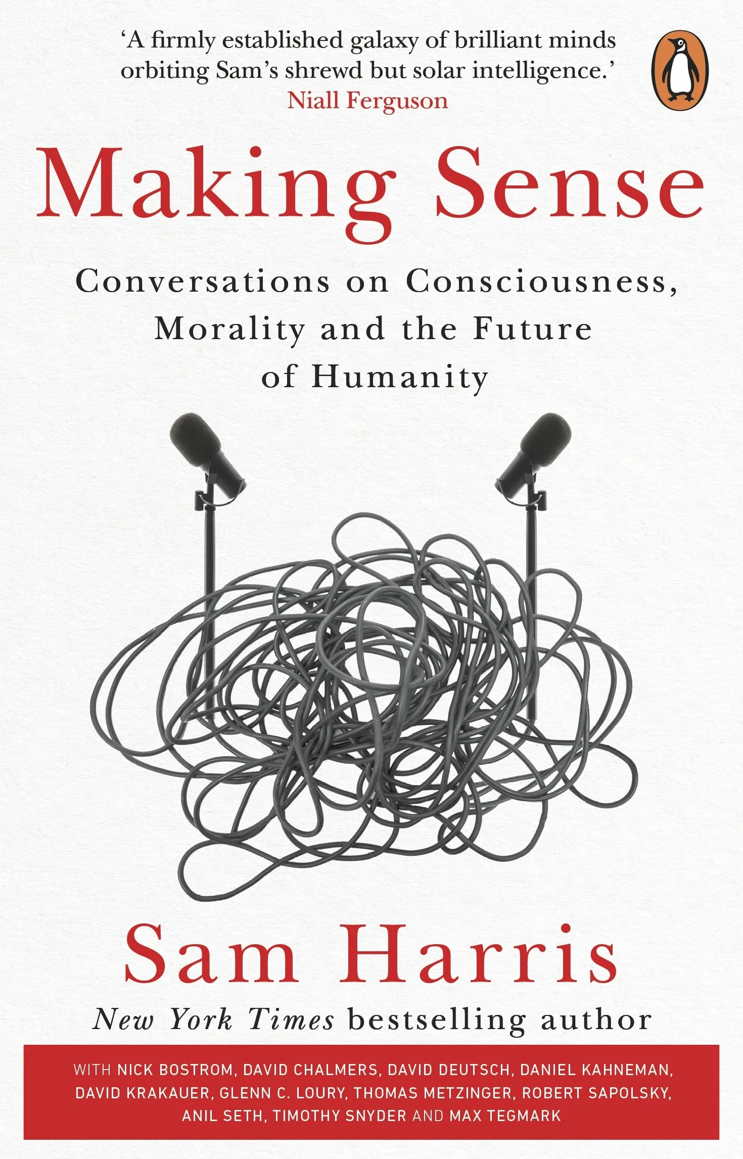 Making Sense: Conversations on Consciousness, Morality and the Future of Humanity
