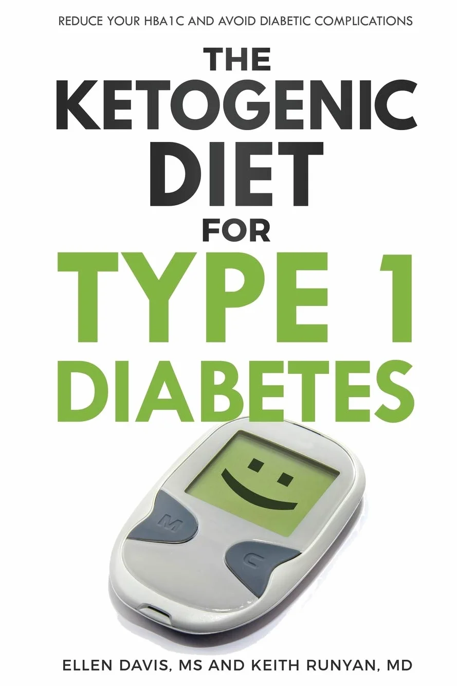 The Ketogenic Diet for Type 1 Diabetes: Reduce Your HbA1c and Avoid Diabetic Complications