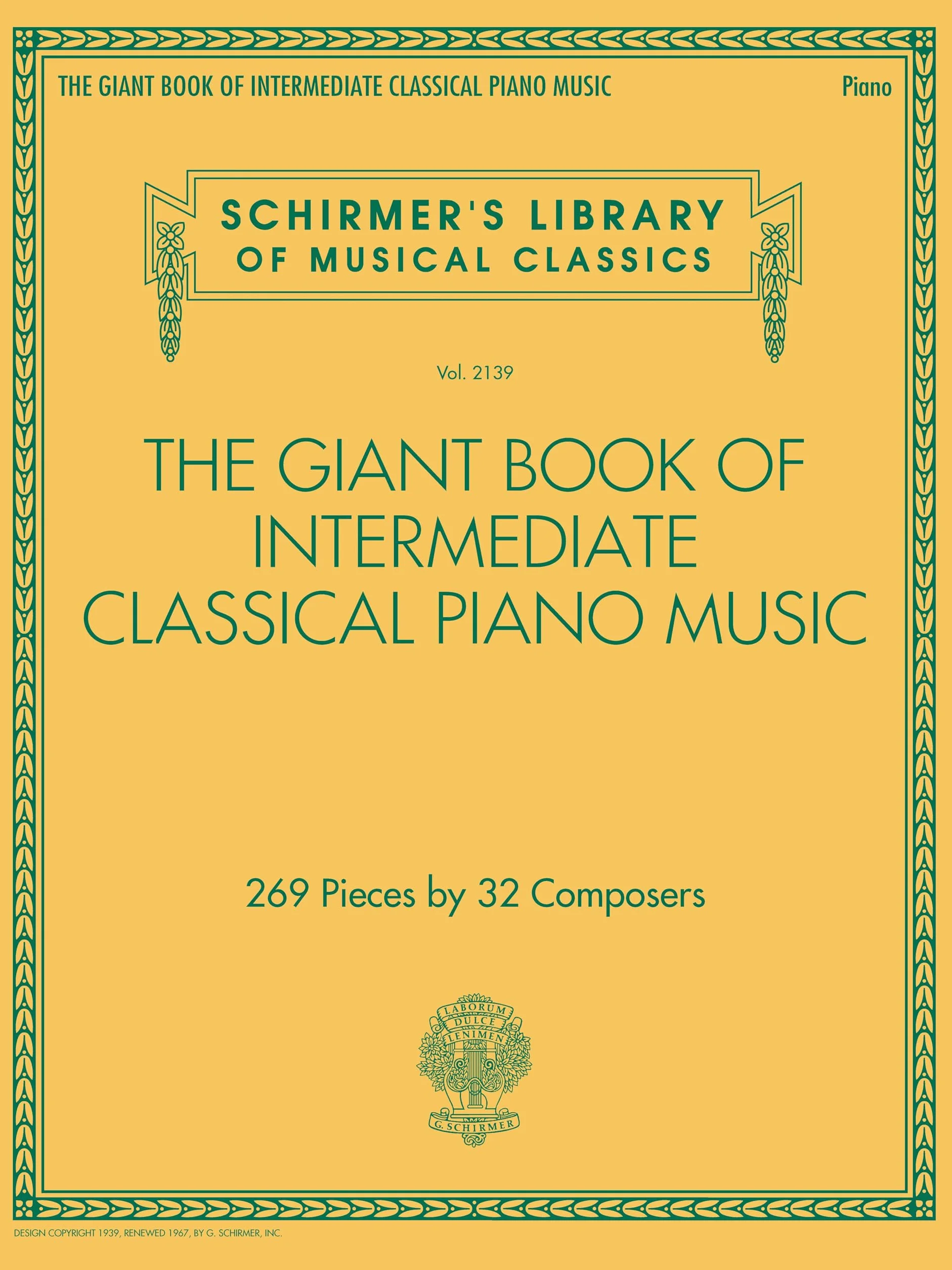 Schirmer's Library of Musical Classics The Giant Book of Intermediate Classical Piano Music Vol. 2139