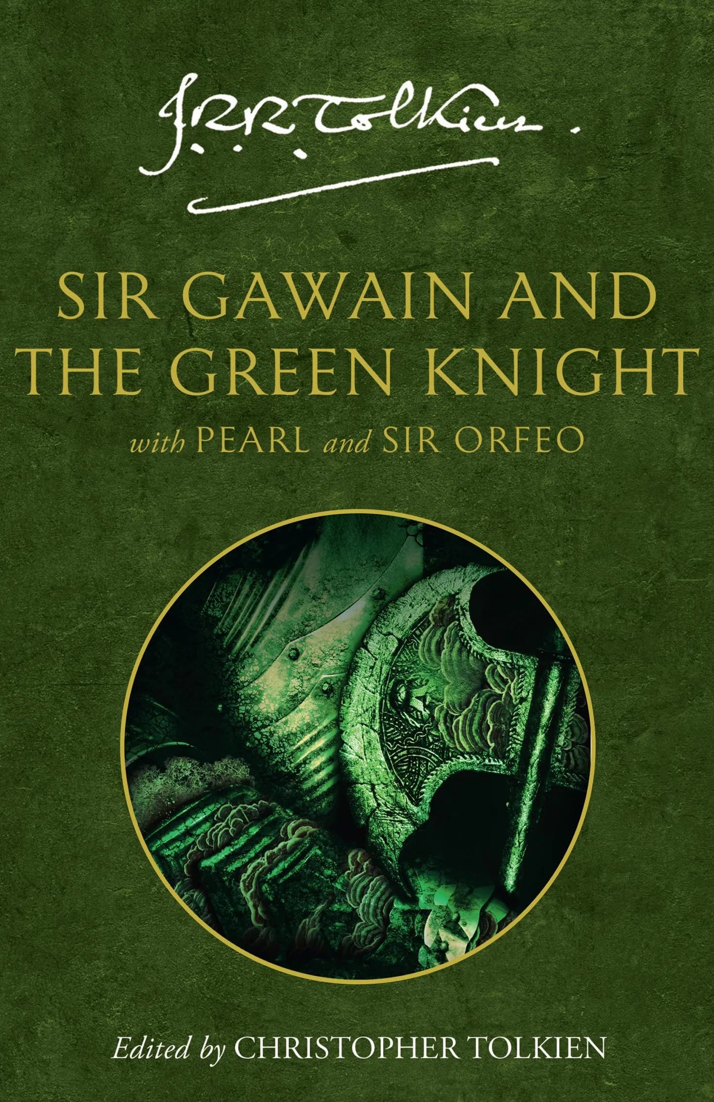 Sir Gawain and the Green Knight with Pearl and Sir Orfeo