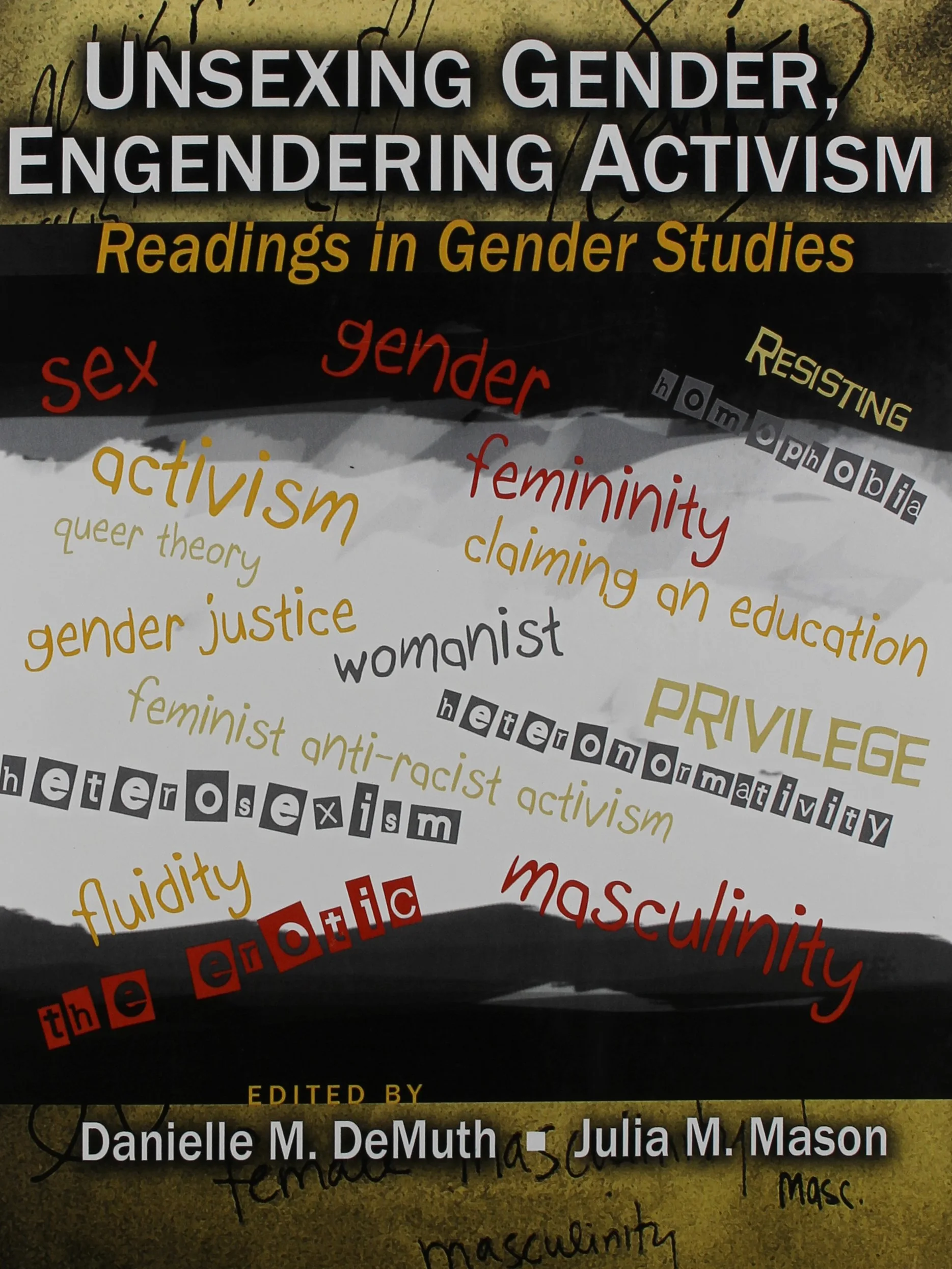 Unsexing Gender, Engendering Activism: Readings in Gender Studies