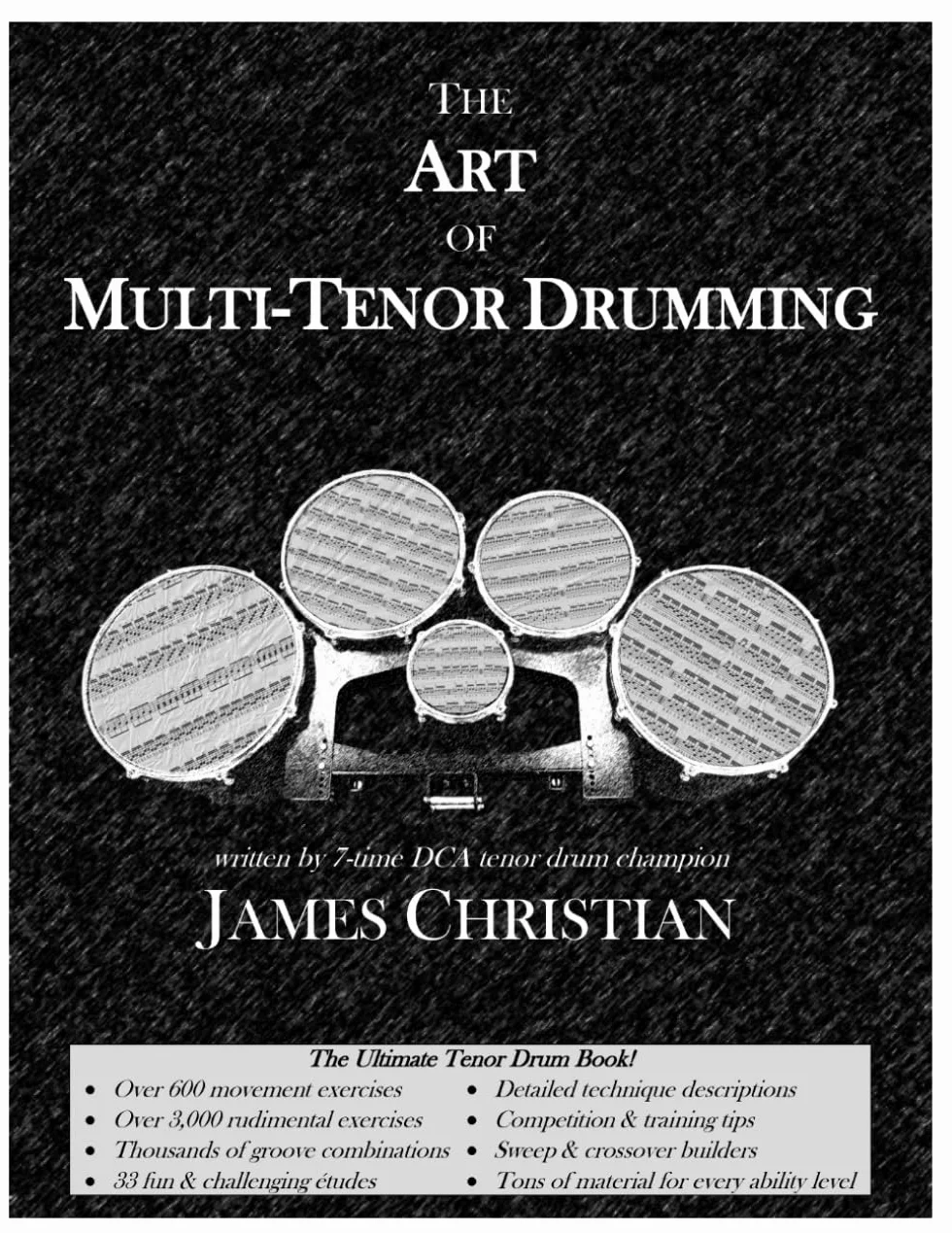 The Art of Multi-Tenor Drumming: The Ultimate Tenor Drum Book!