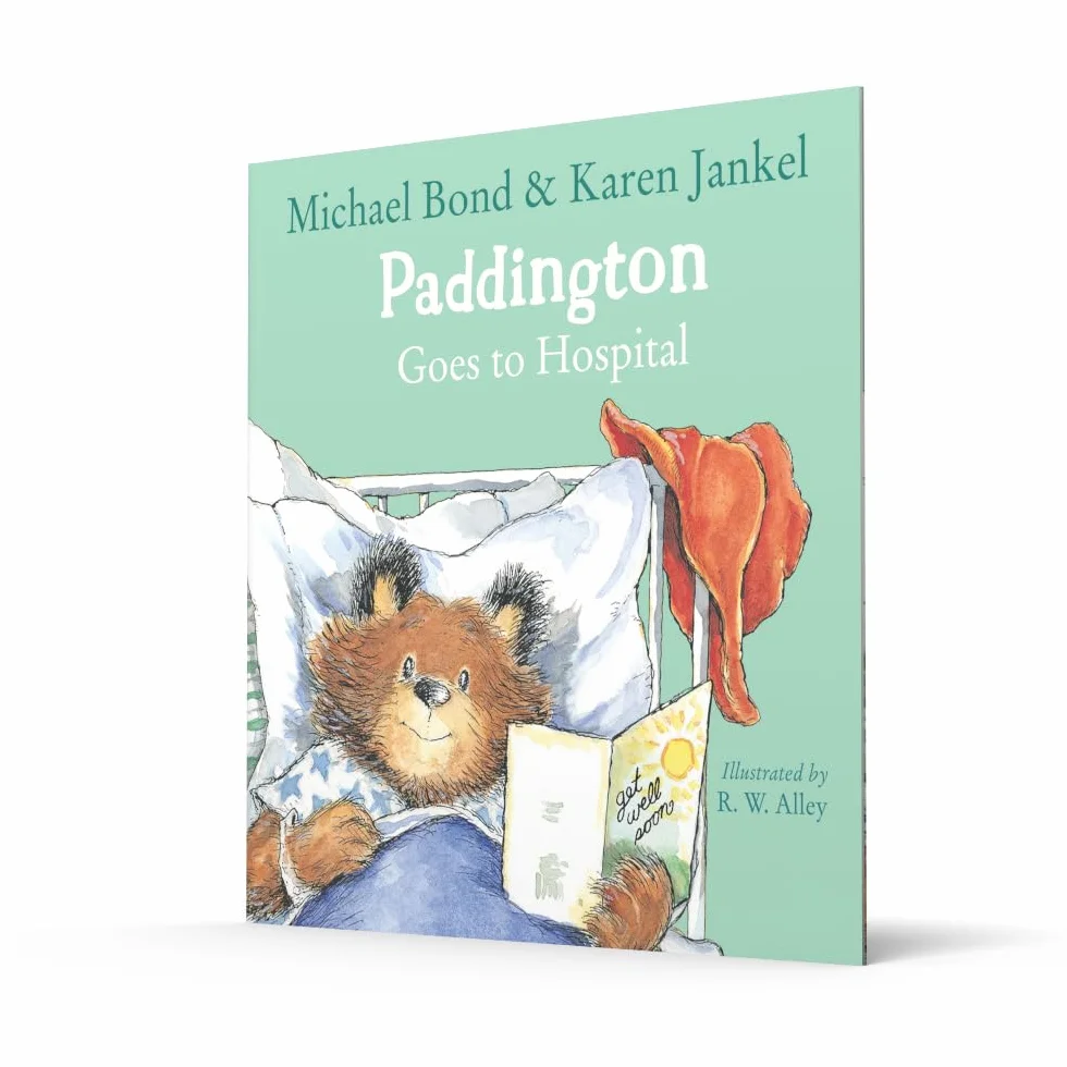 Paddington Goes to Hospital: The hilarious and lovable classic children's book from the Sunday Times bestselling author
