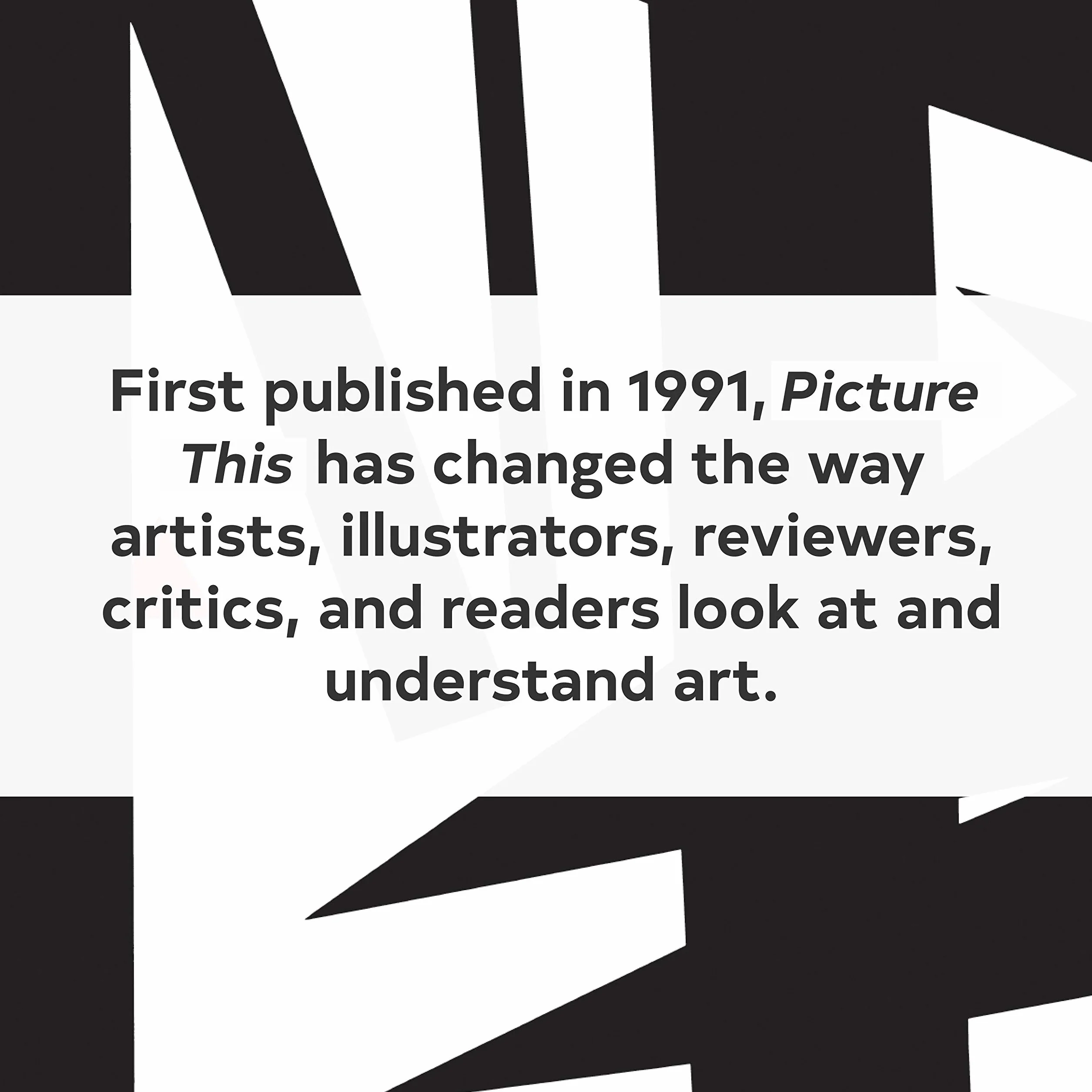 Picture This: How Pictures Work Revised and Expanded 25th Anniversary Edition
