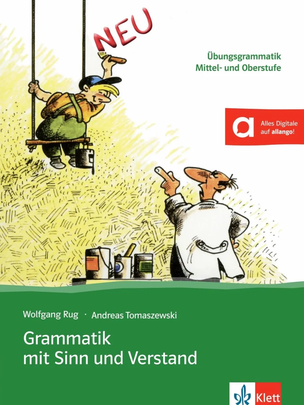 Grammatik mit Sinn und Verstand: Übungsgrammatik Mittel- und Oberstufe Buch mit digitalen Extras