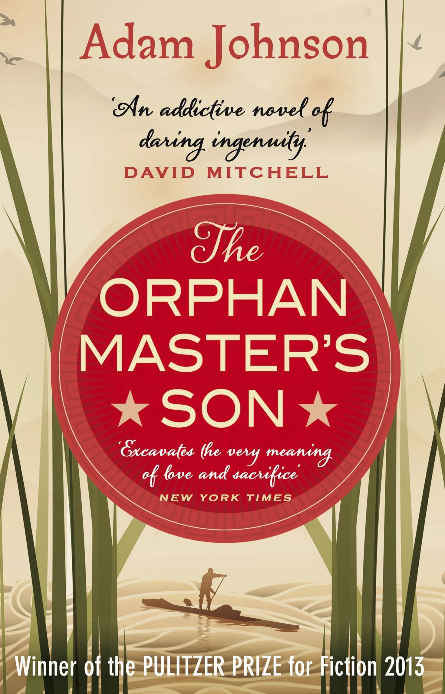 The Orphan Master's Son: Pulitzer Prize-winning Coming-of-Age Novel Set in North Korea