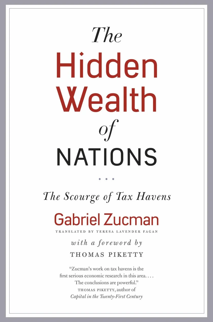 The Hidden Wealth of Nations: The Scourge of Tax Havens